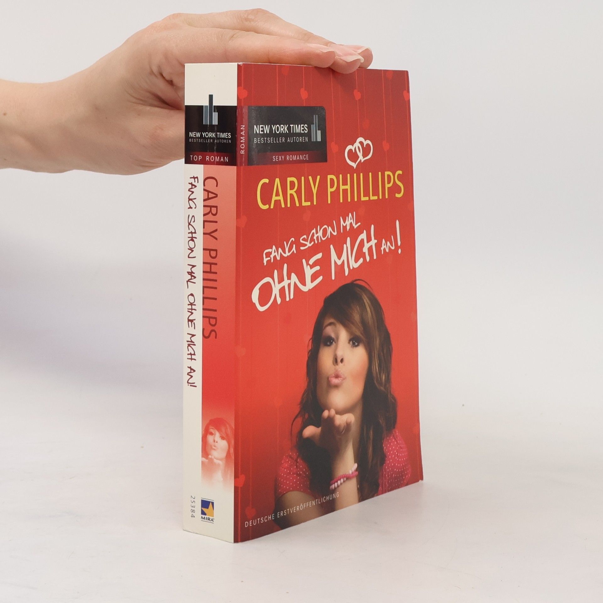 Carly Phillips Fang schon mal ohne mich an!