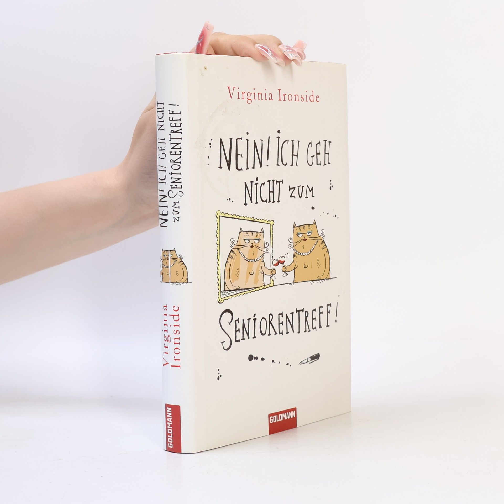 Virginia Ironside Nein! Ich geh nicht zum Seniorentreff!