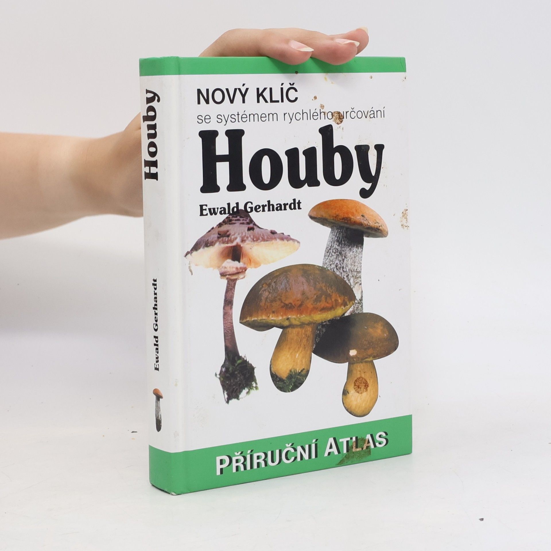 Ewald Gerhardt Houby: Nový klíč se systémem rychlého určování : příruční atlas