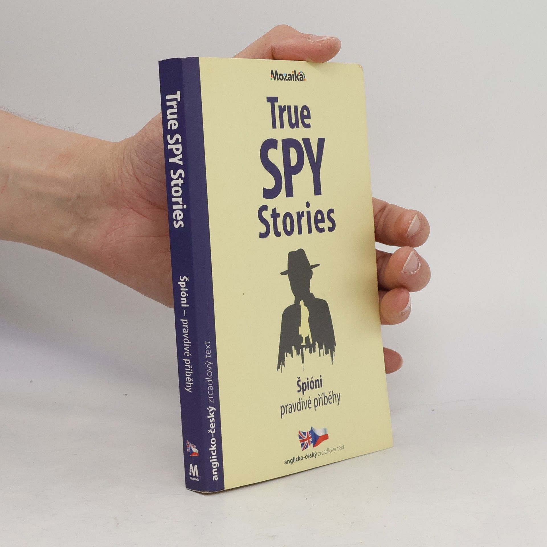 Fergus Fleming Špióni: Pravdivé přiběhy / True Spy Stories