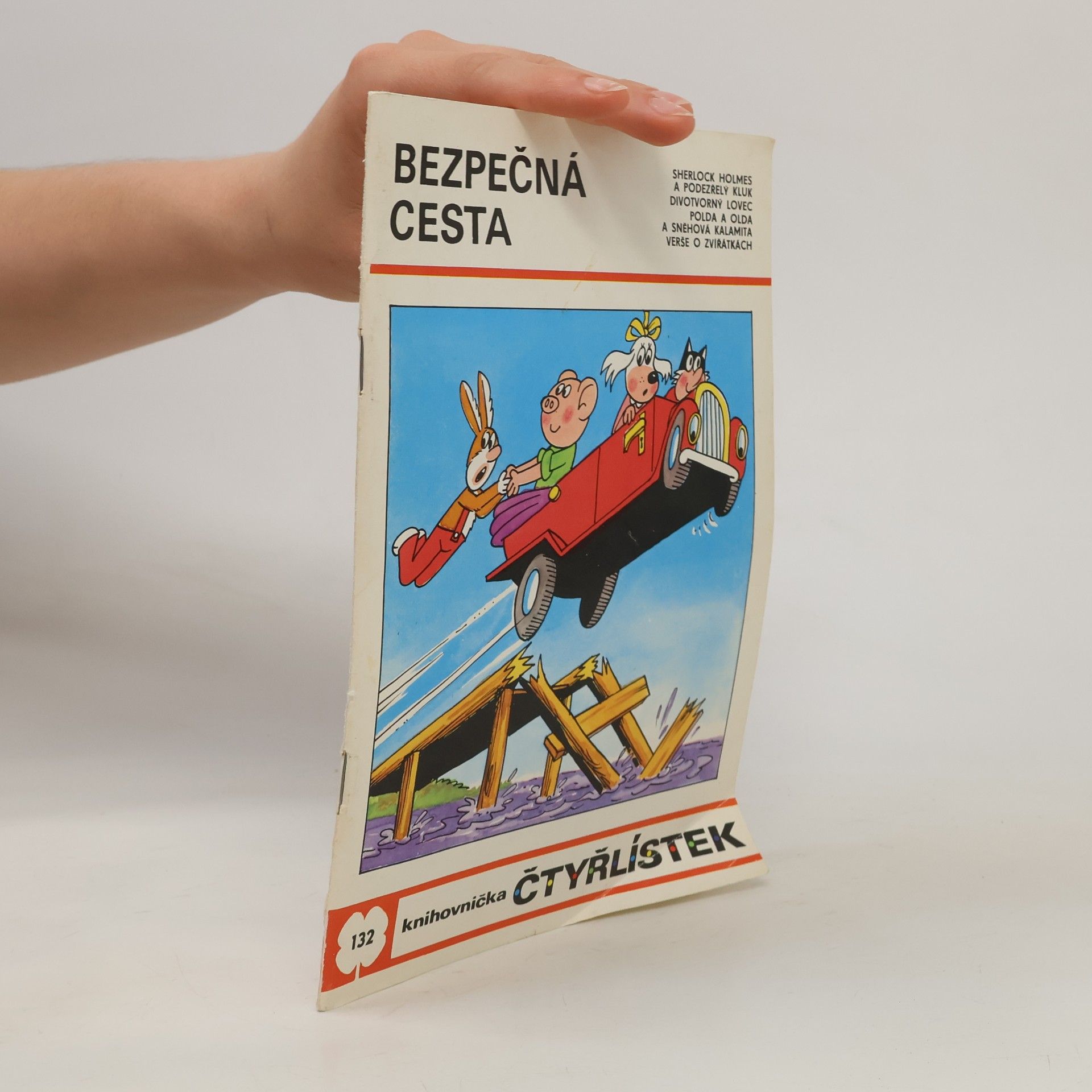 Ljuba Štíplová Čtyřlístek 132. Bezpečná cesta