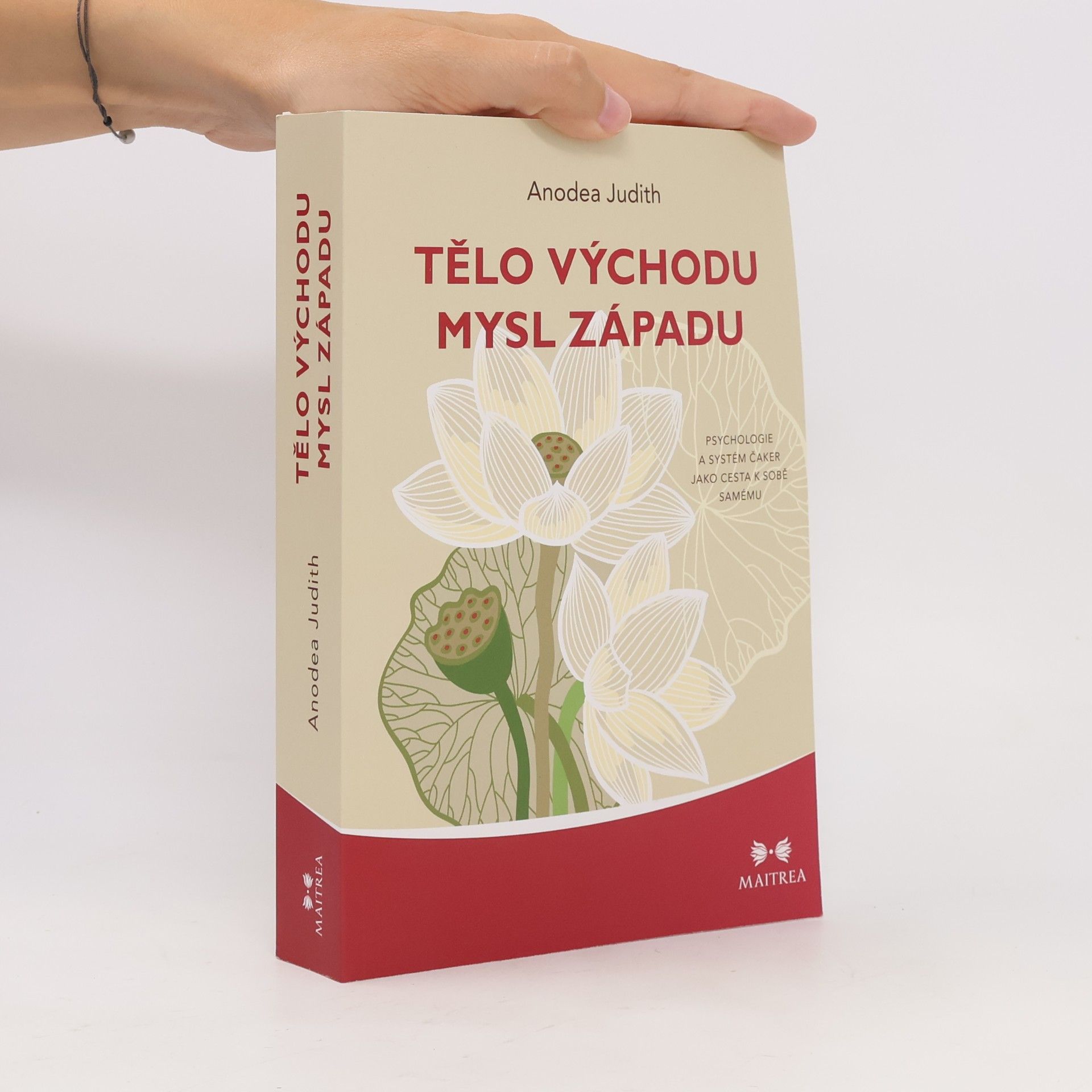Anodea Judith Tělo Východu, mysl Západu