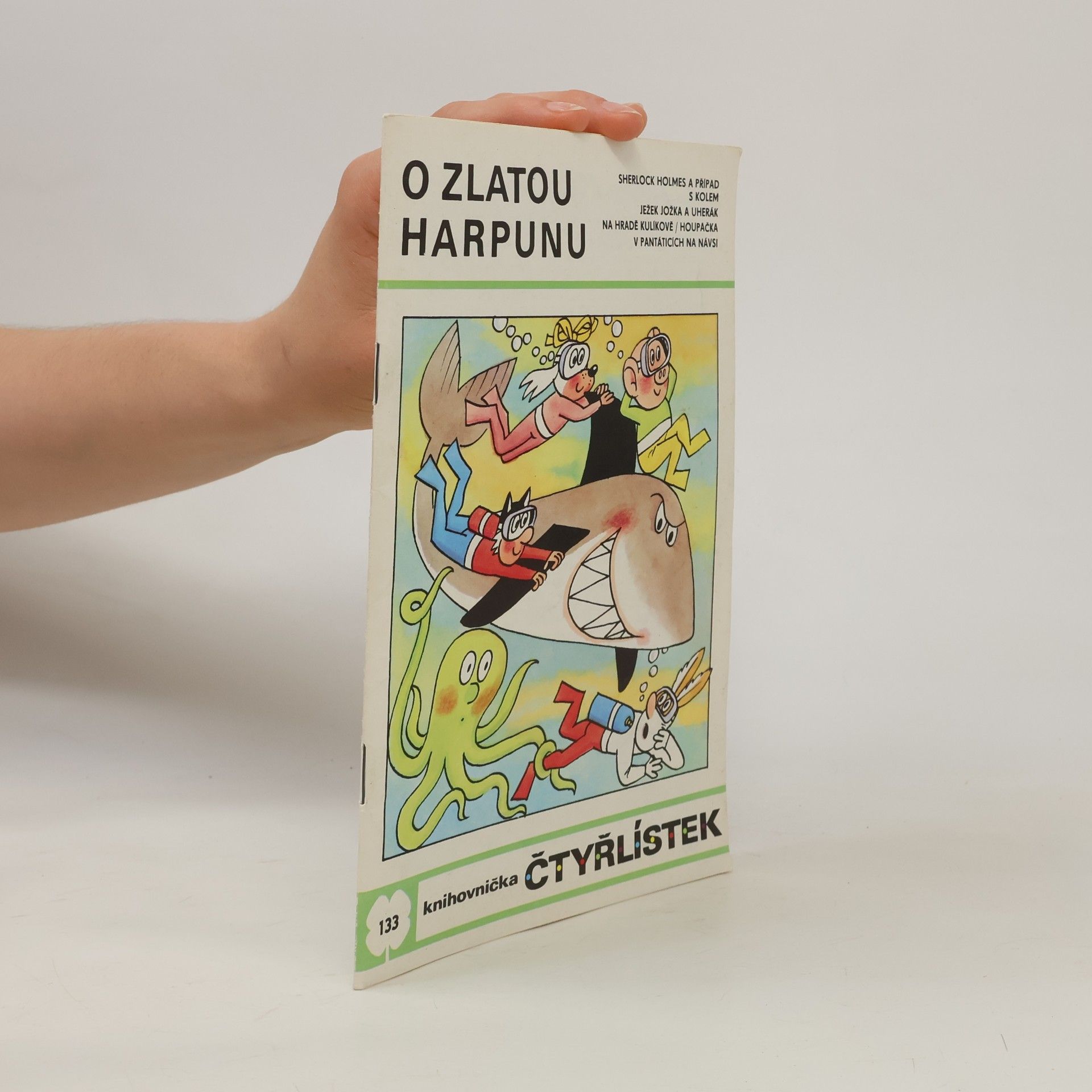 Ljuba Štíplová Čtyřlístek 133. O zlatou harpunu