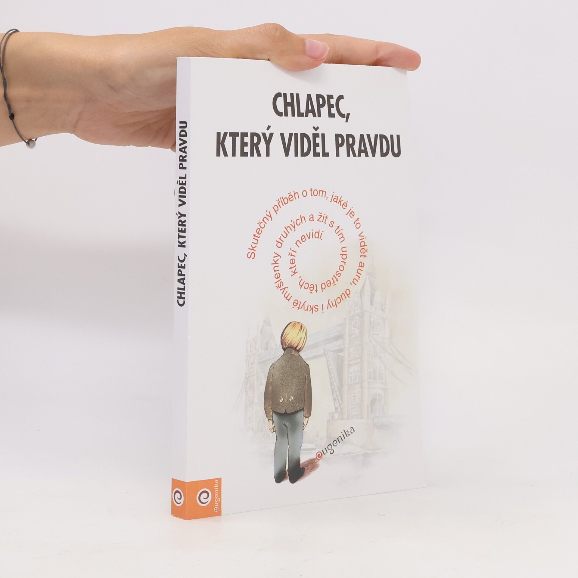 Autorenkollektiv Chlapec, který viděl pravdu