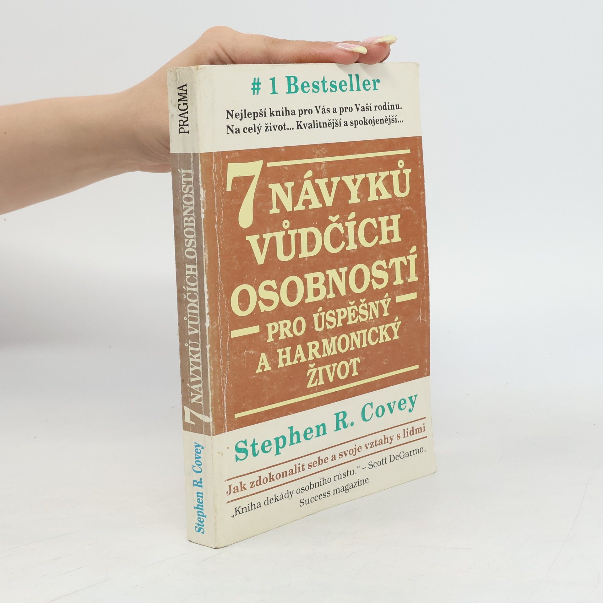 Stephen Covey 7 návyků vůdčích osobností pro úspěšný a harmonický život