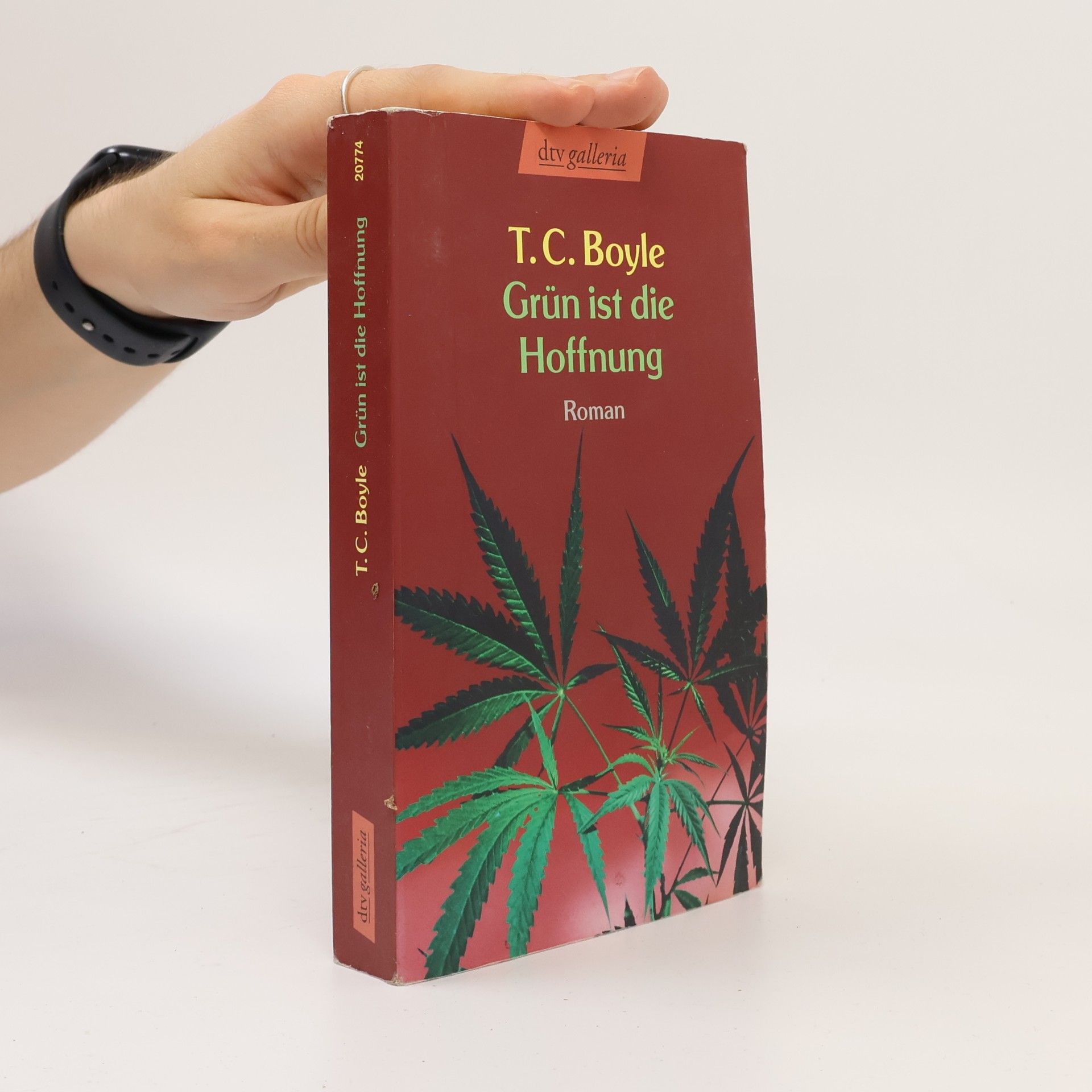 Tom Coraghessan Boyle Grün ist die Hoffnung: Eine Pastorale