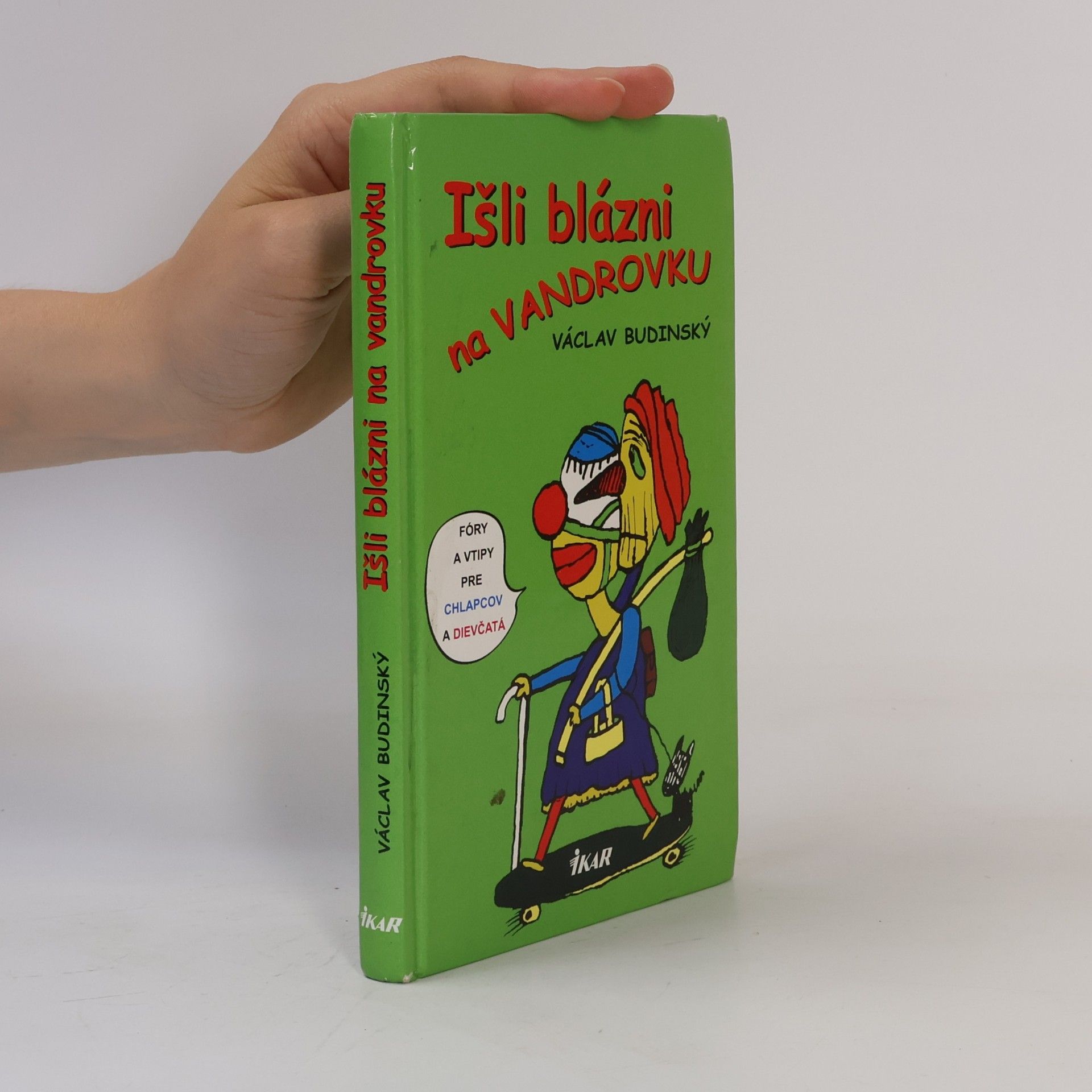 Václav Budinský Išli blázni na vandrovku