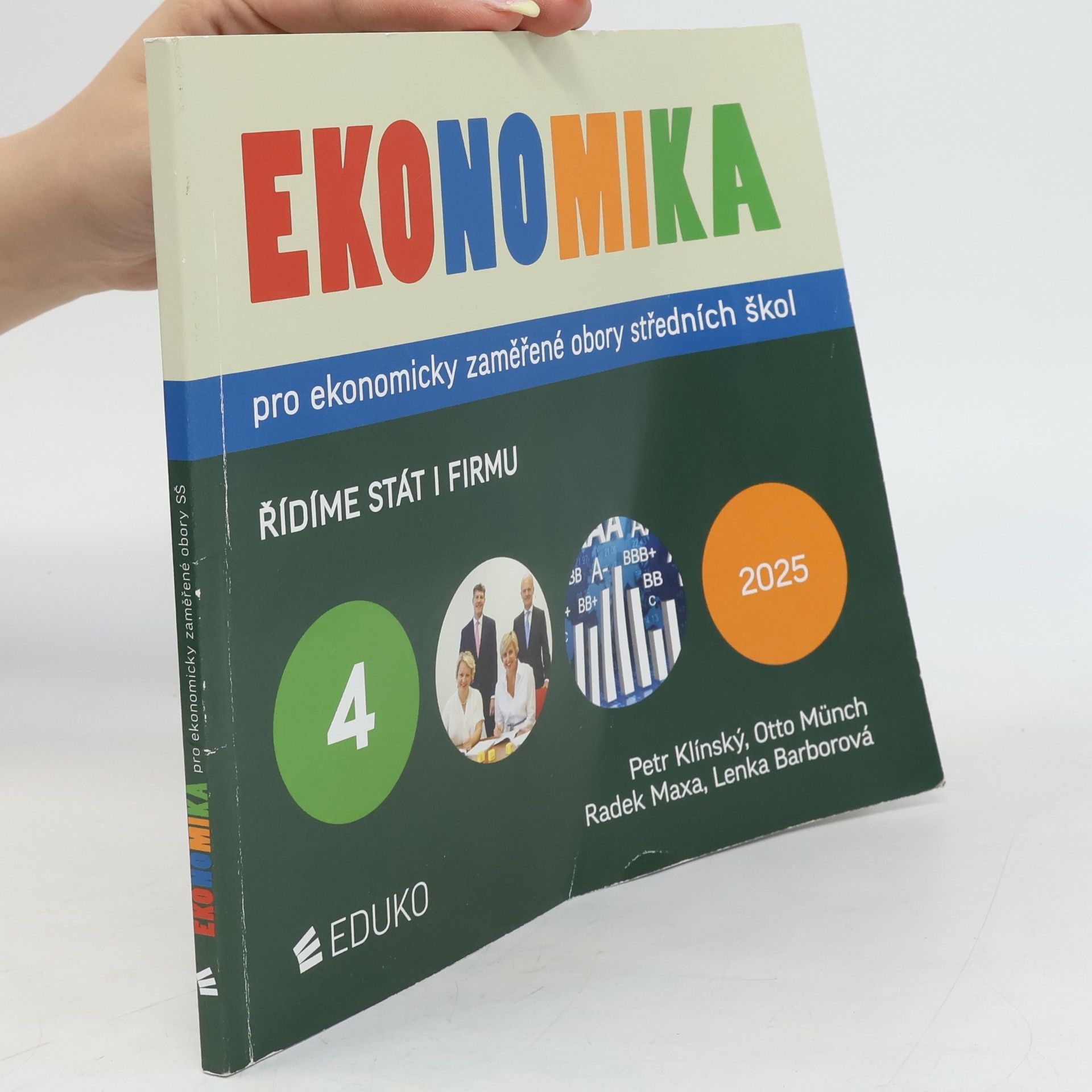 Petr Klínský Ekonomika pro ekonomicky zaměřené obory středních škol 4. Řídíme stát i firmu
