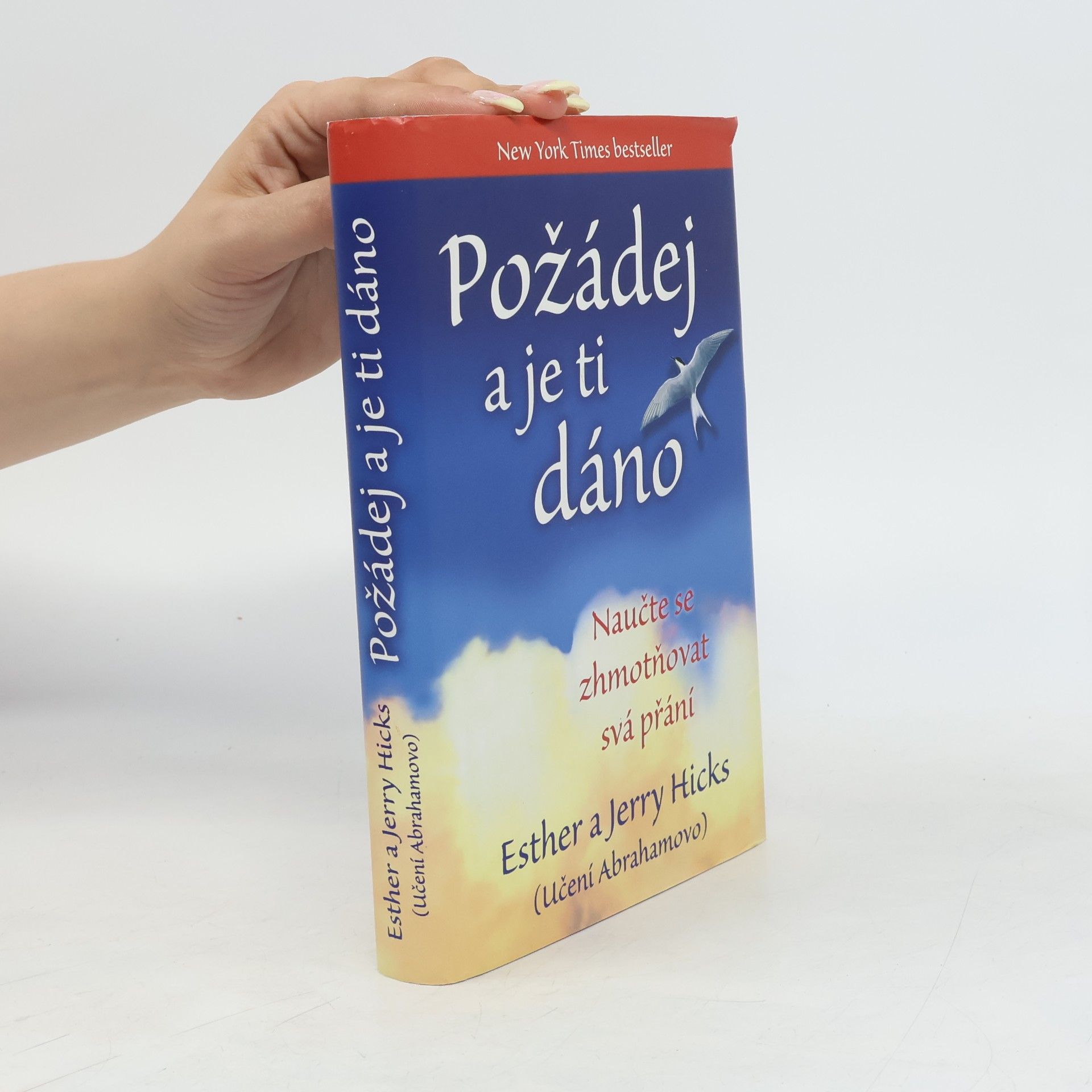 Esther Hicks Požádej a je ti dáno