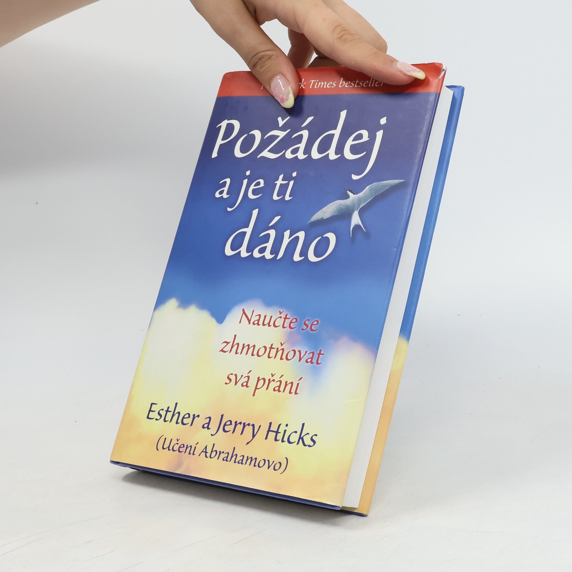 Esther Hicks Požádej a je ti dáno