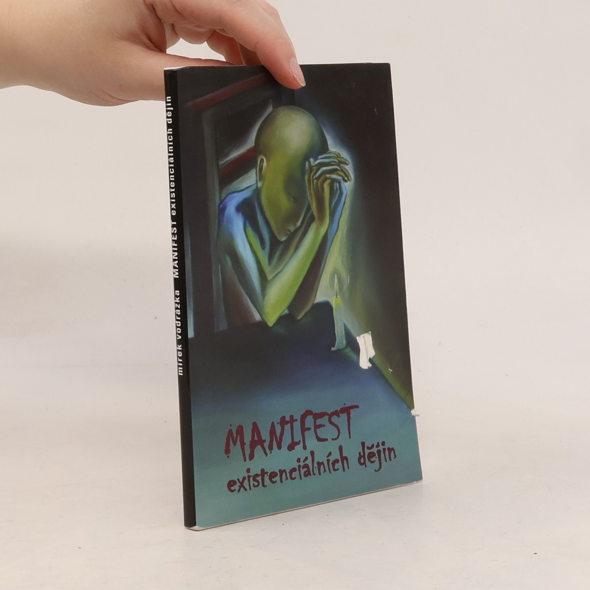 Manifest existenciálních dějin