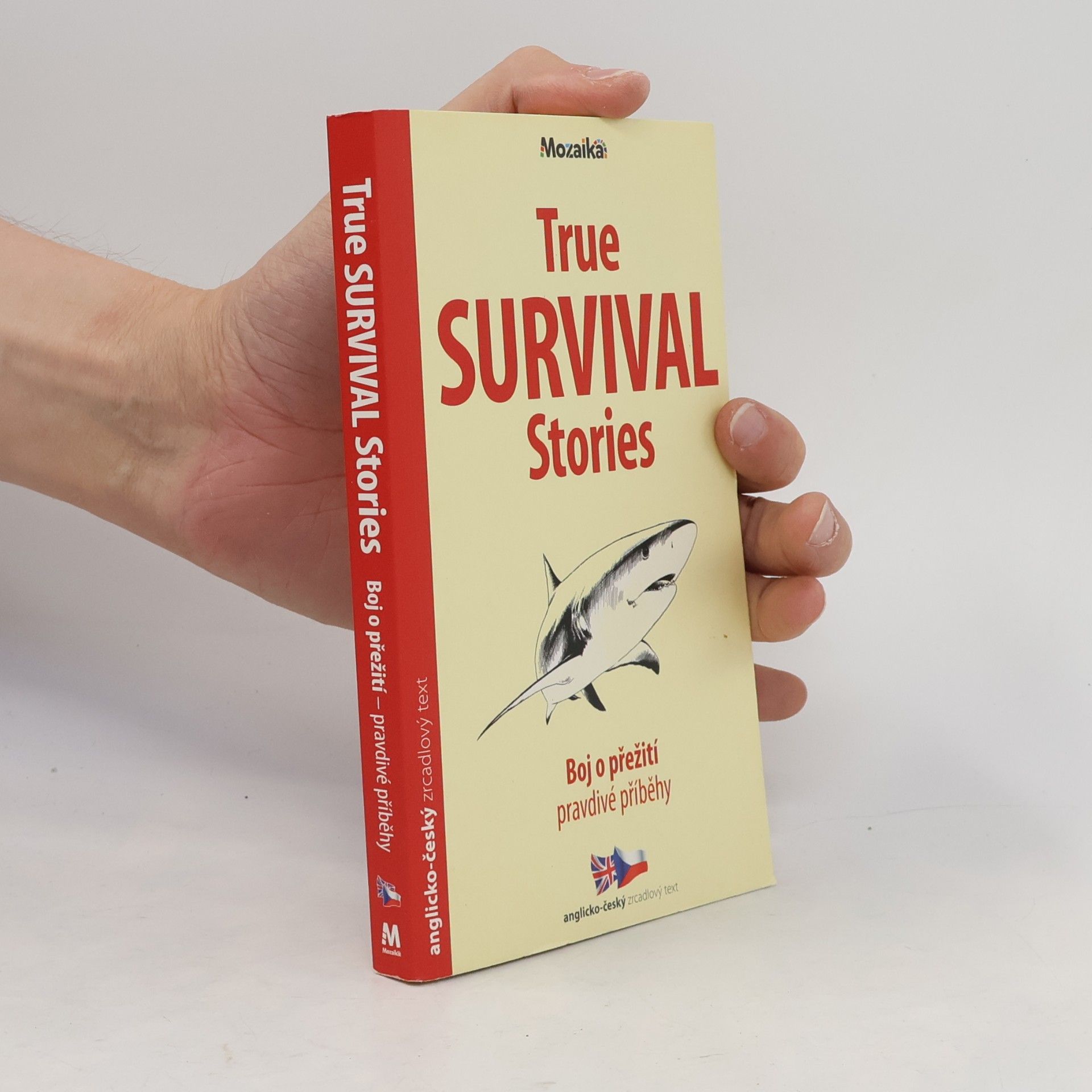 True survival stories = Boj o přežití - pravdivé příběhy