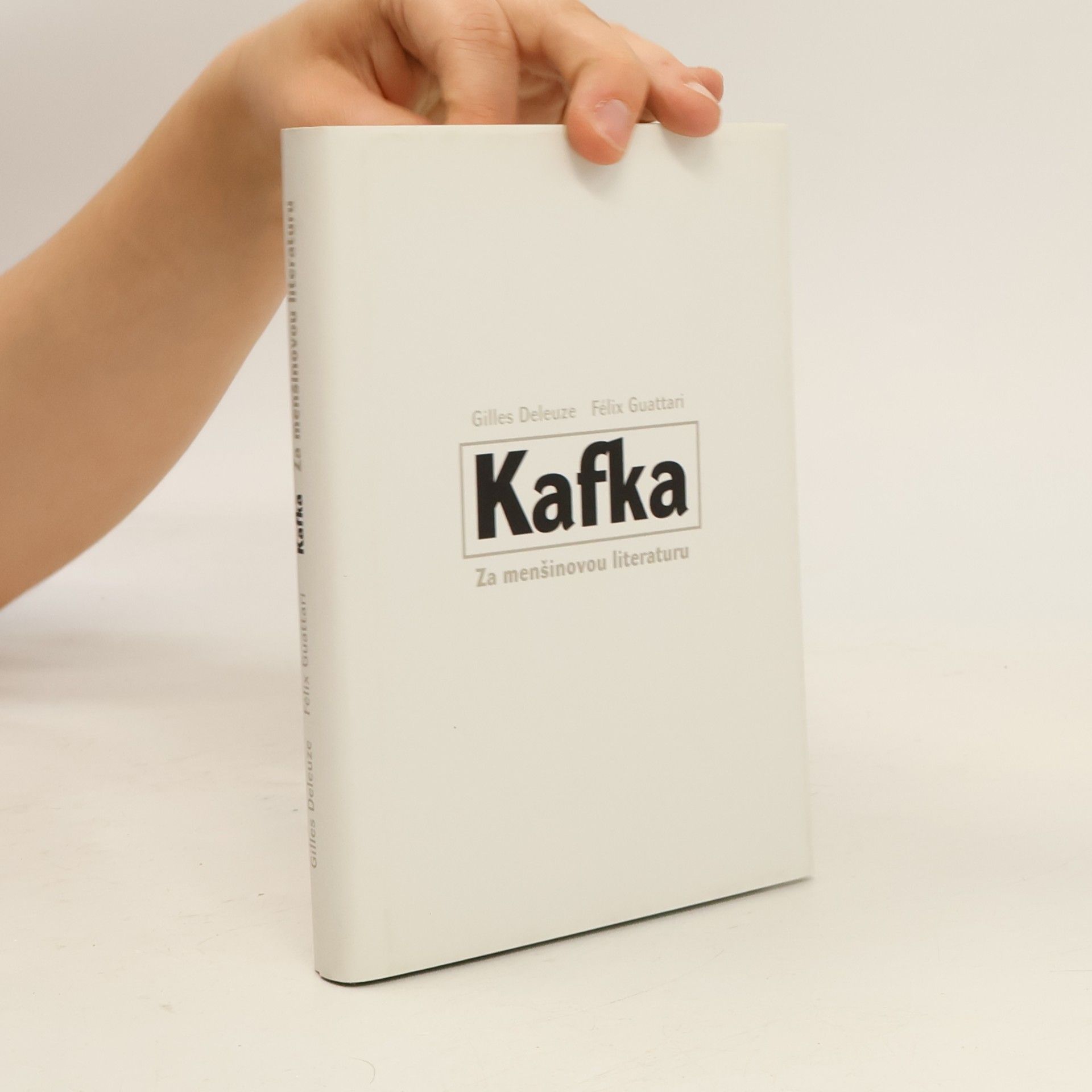 Gilles Deleuze Kafka. Za menšinovou literaturu