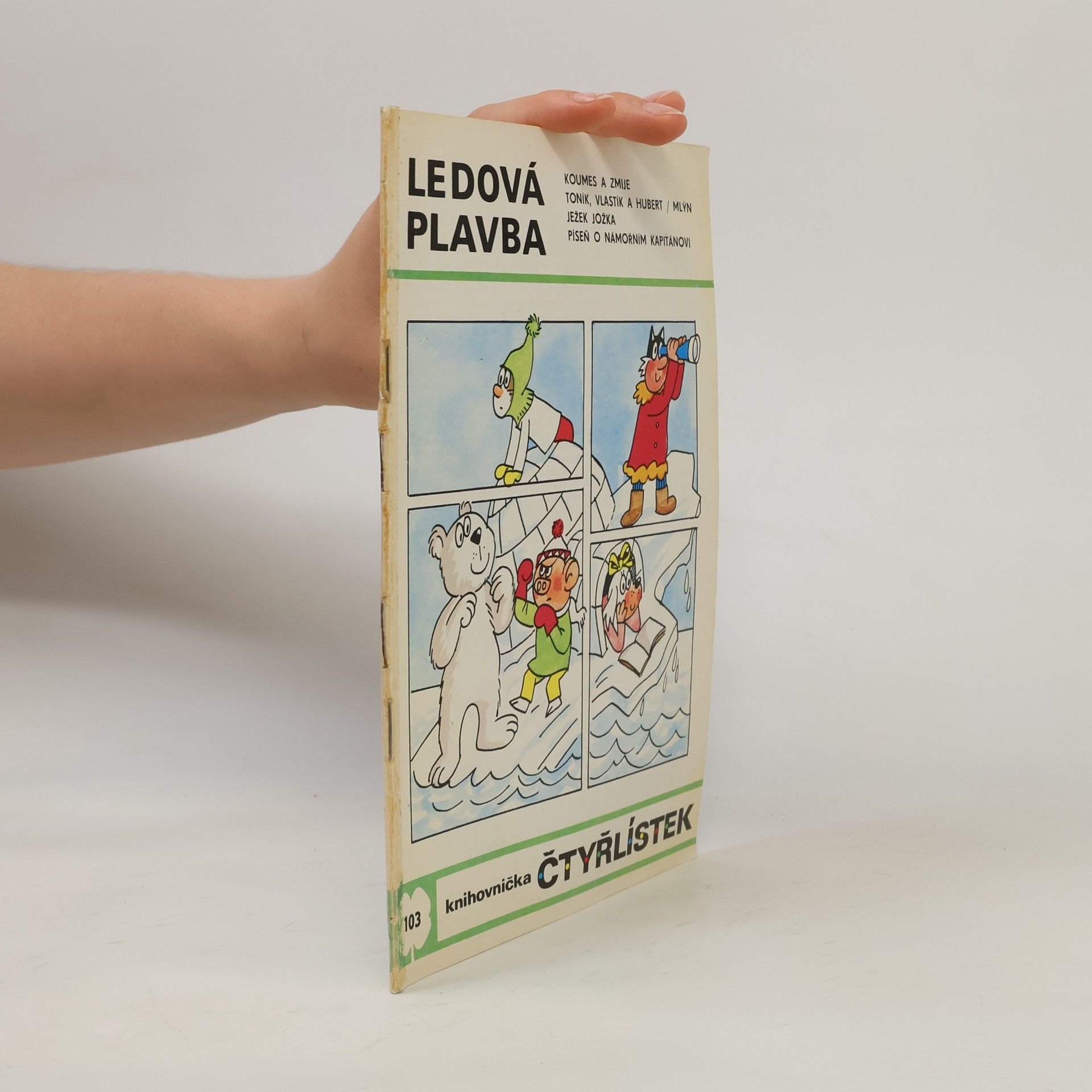 Ljuba Štíplová Čtyřlístek 103. Ledová plavba