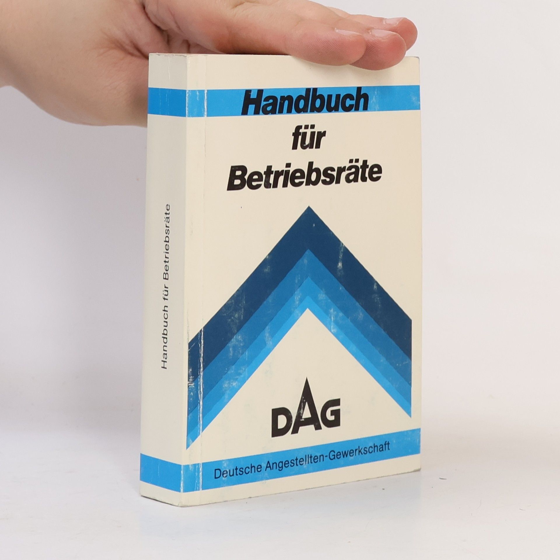 kolektiv Handbuch für Betriebsräte. Deutsche Angestellten-Gewerkschaft