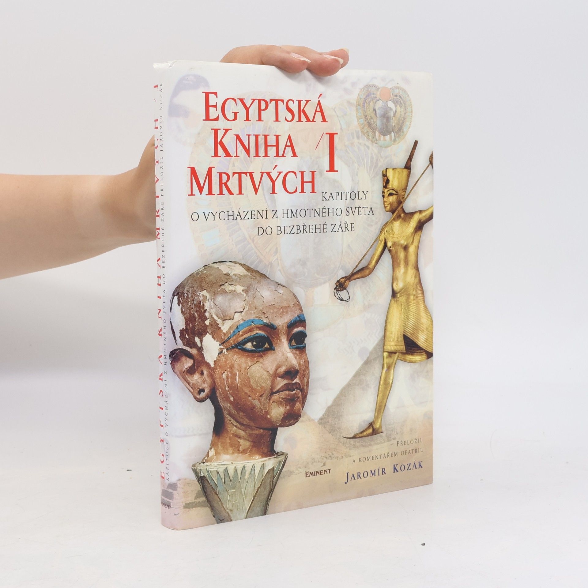 Jaromír Kozák Egyptská kniha mrtvých I.
