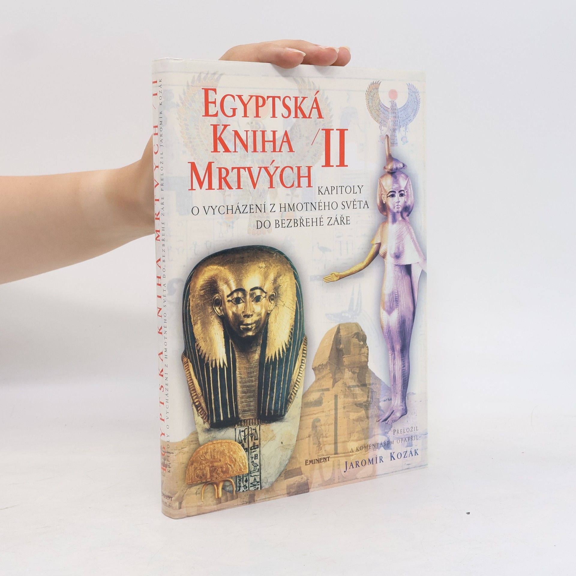 Jaromír Kozák Egyptská kniha mrtvých. 2. díl