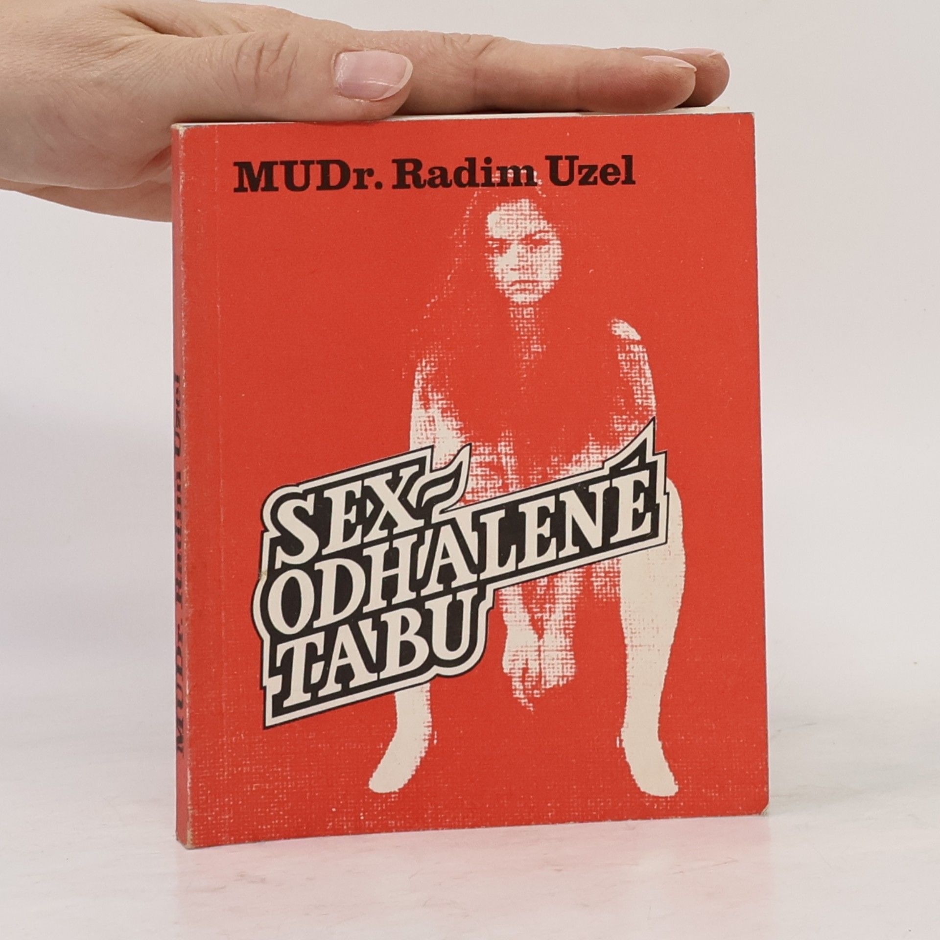 Radim Uzel Sex - odhalené tabu