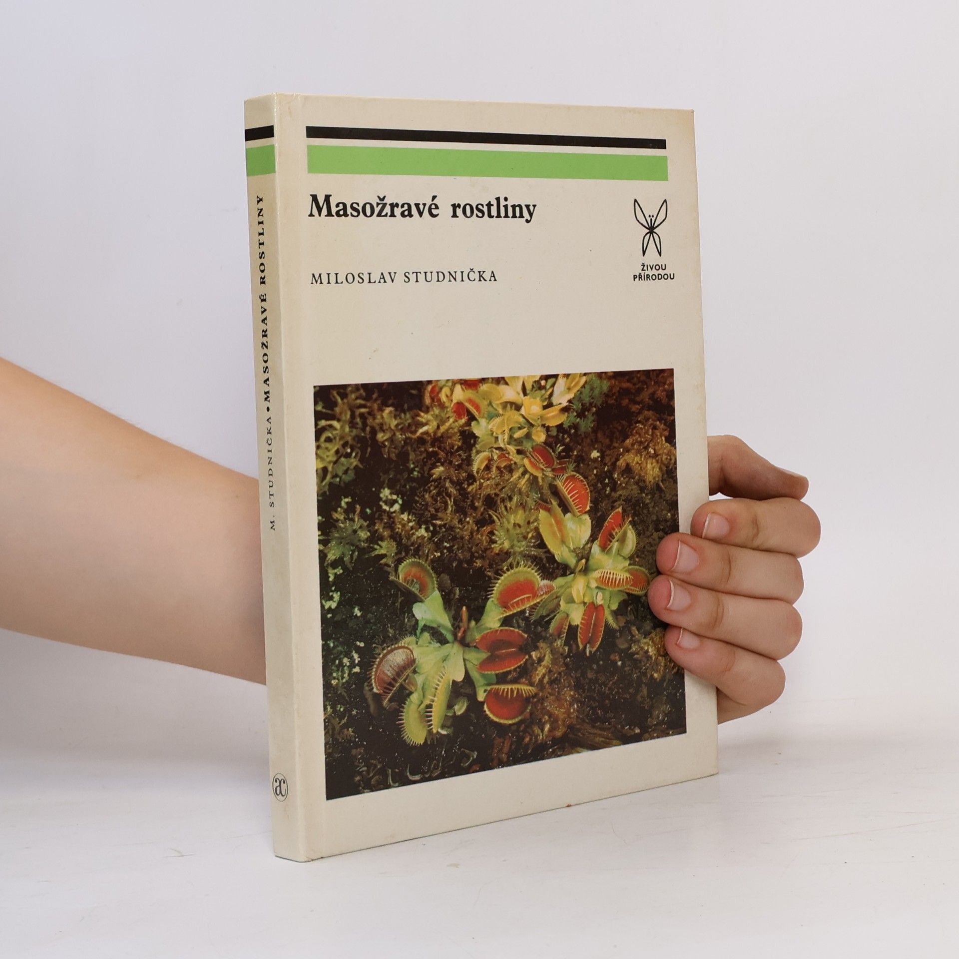 Miloslav Studnička Masožravé rostliny