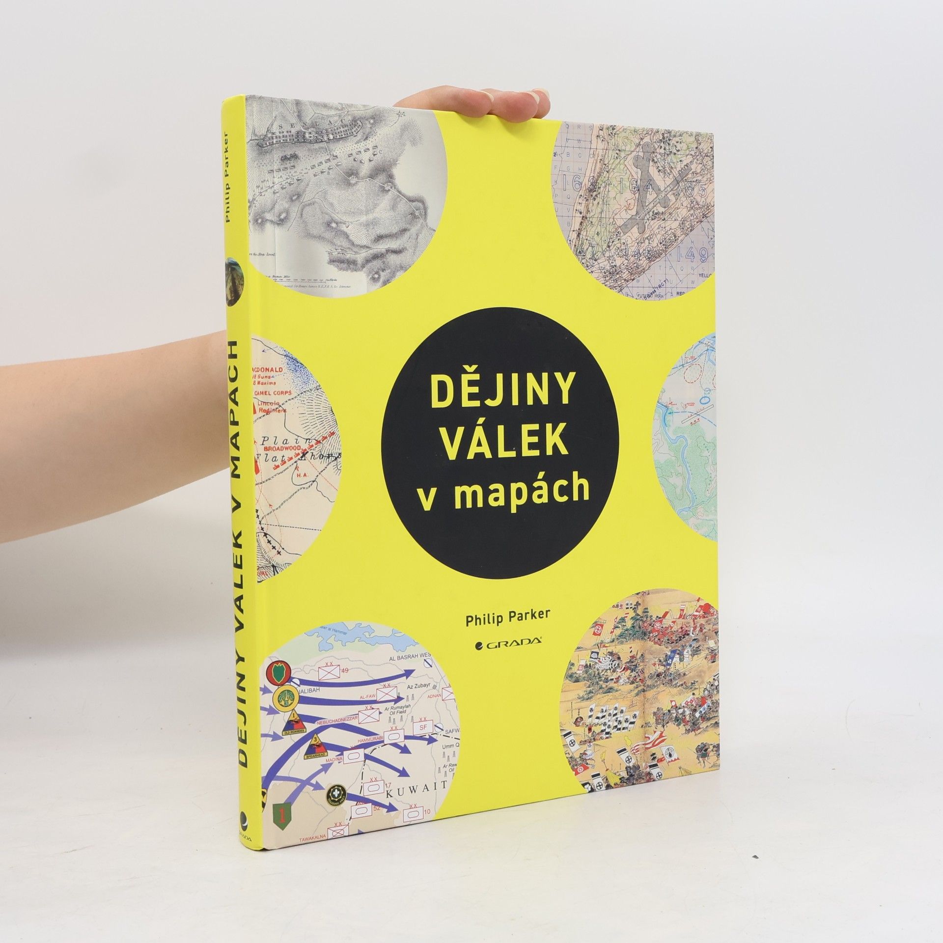 Philip Parker Dějiny válek v mapách