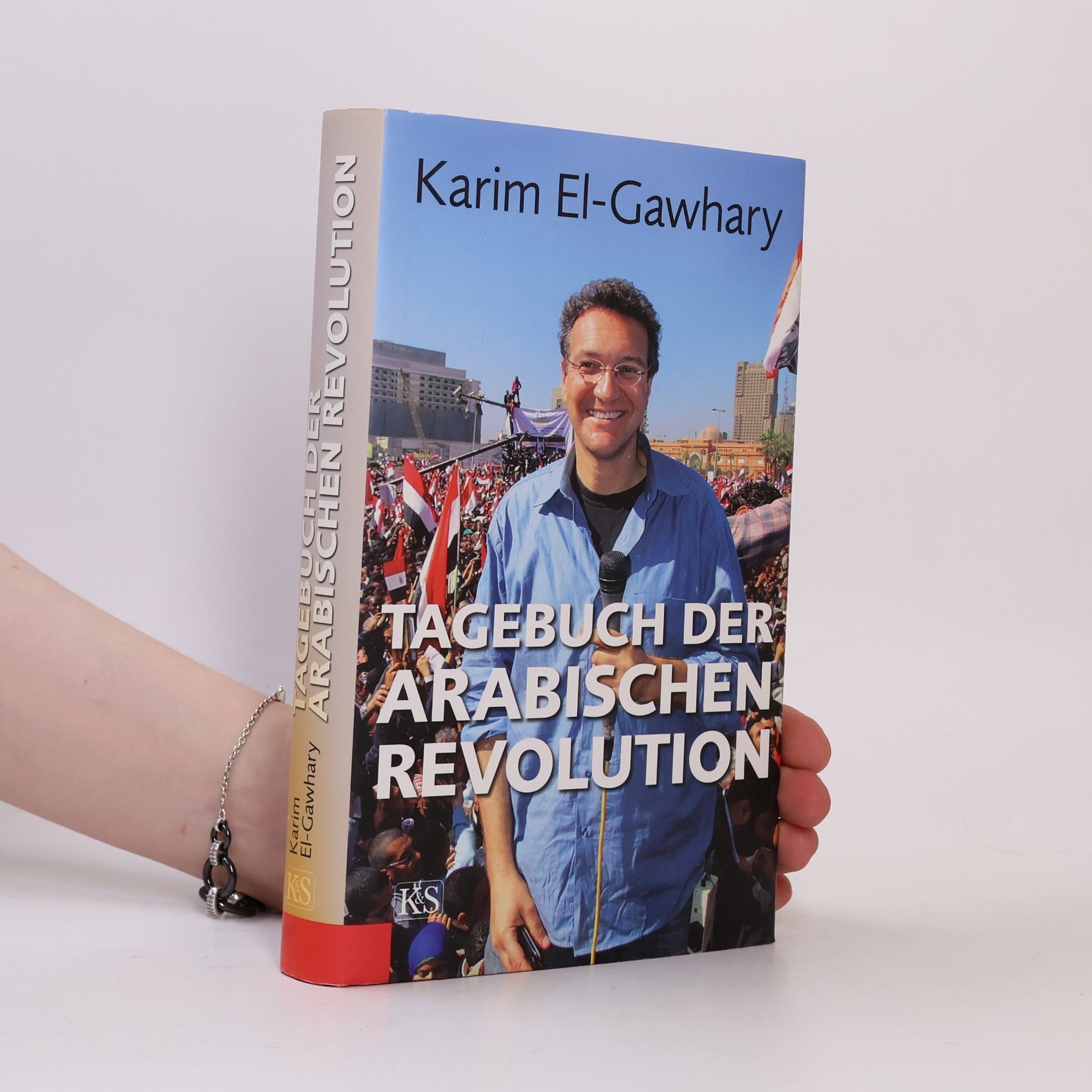 Karim Gawhary Tagebuch der arabischen Revolution