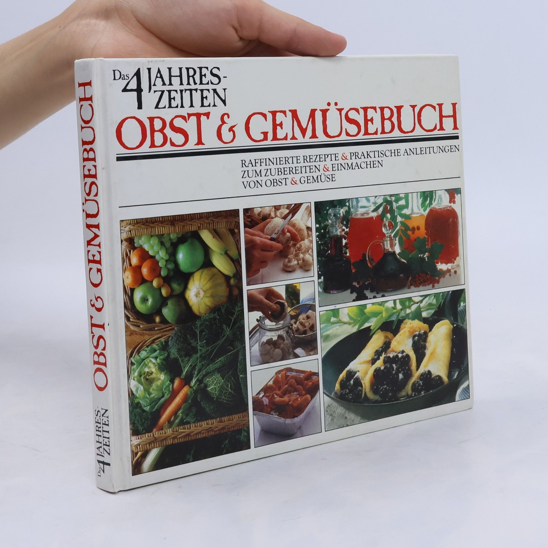 Collectif d'auteurs Das 4 Jahreszeiten. Obst und Geműsebuch