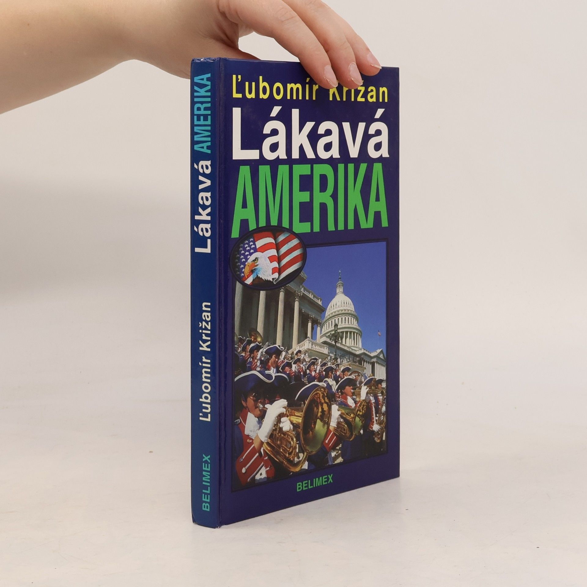 Ľubomír Križan Lákavá Amerika