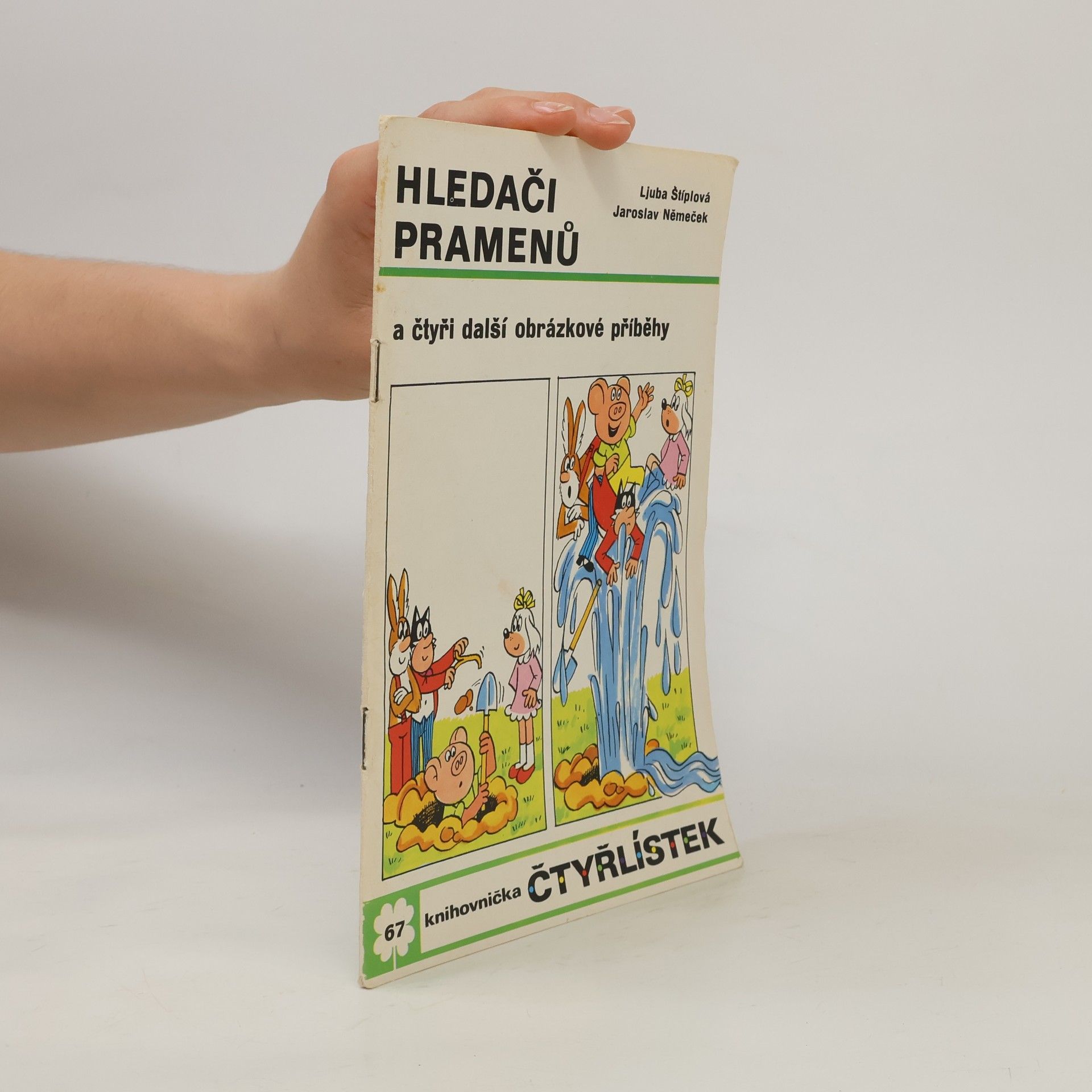 Ljuba Štíplová Čtyřlístek 67. Hledači pramenů