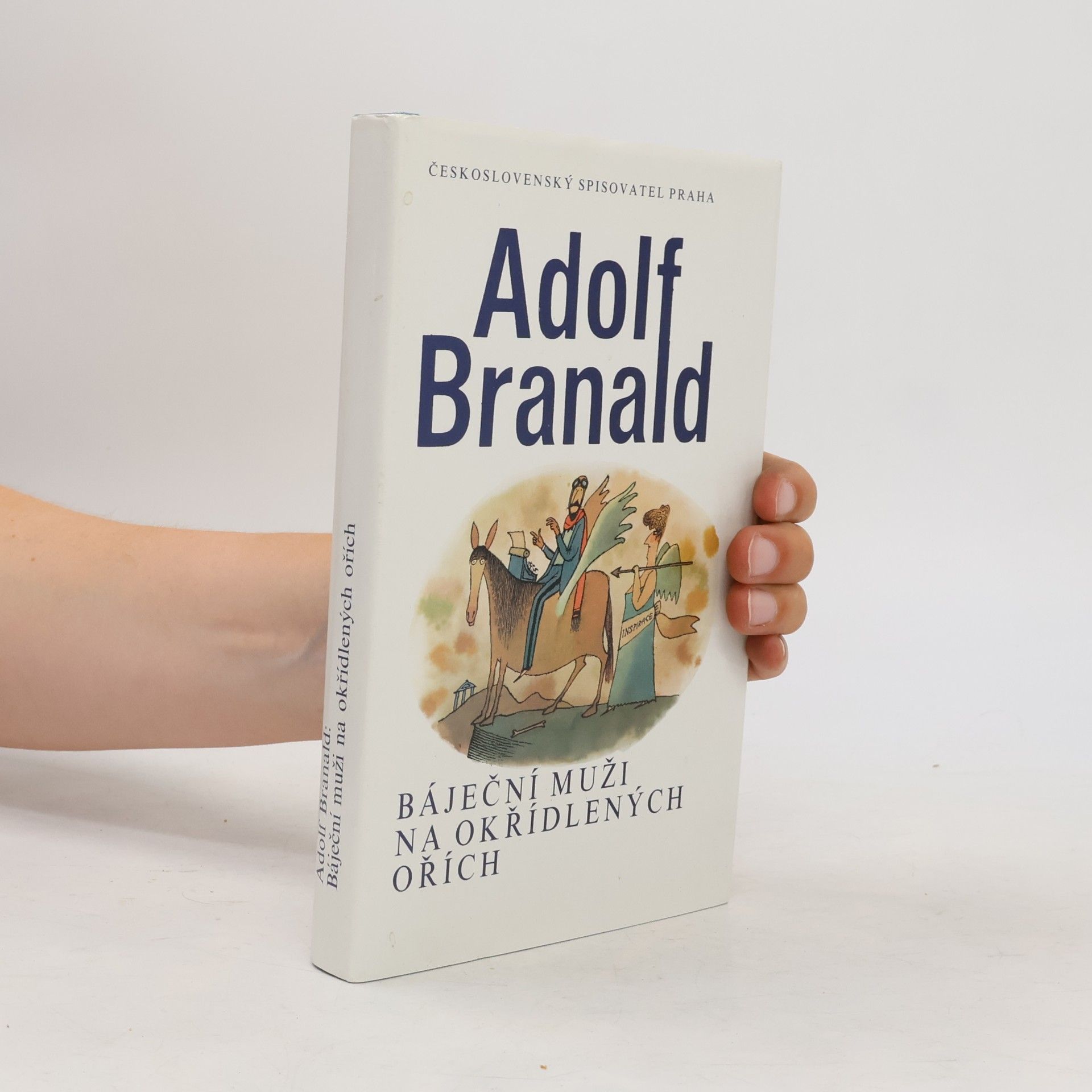 Adolf Branald Báječní muži na okřídlených ořích