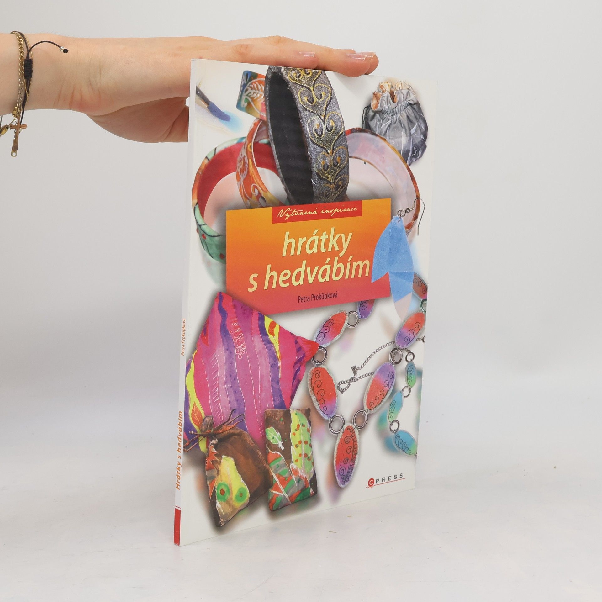 Petra Prokůpková Hrátky s hedvábím