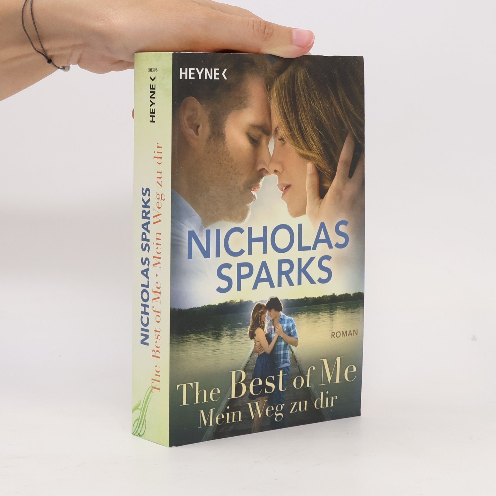 Nicholas Sparks The best of me: Mein Weg zu dir