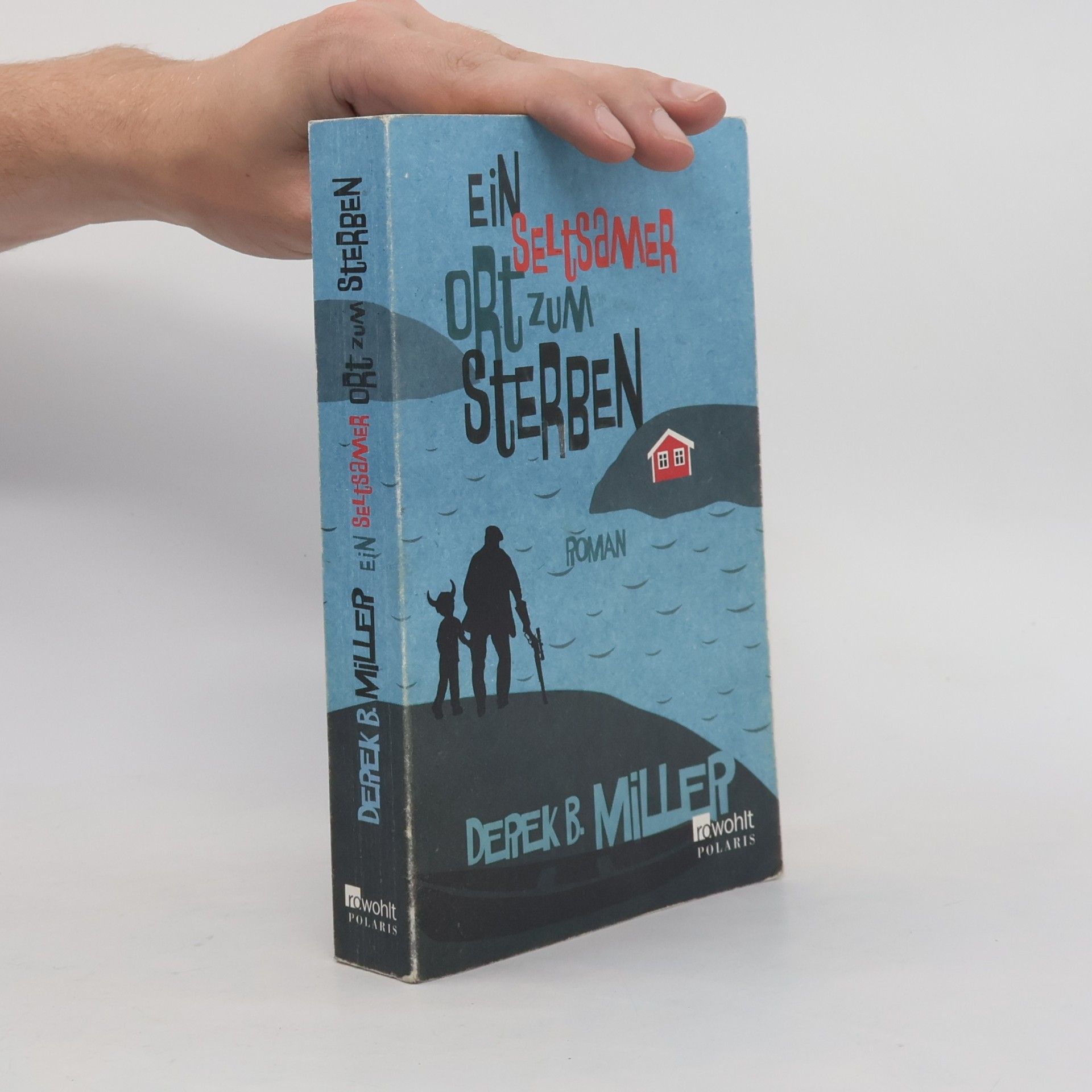 Derek B. Miller Ein seltsamer Ort zum Sterben