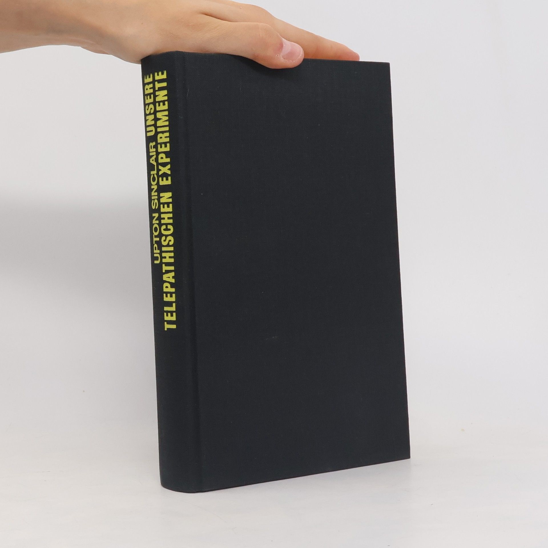 Upton Sinclair Unsere Telepathischen Experimente