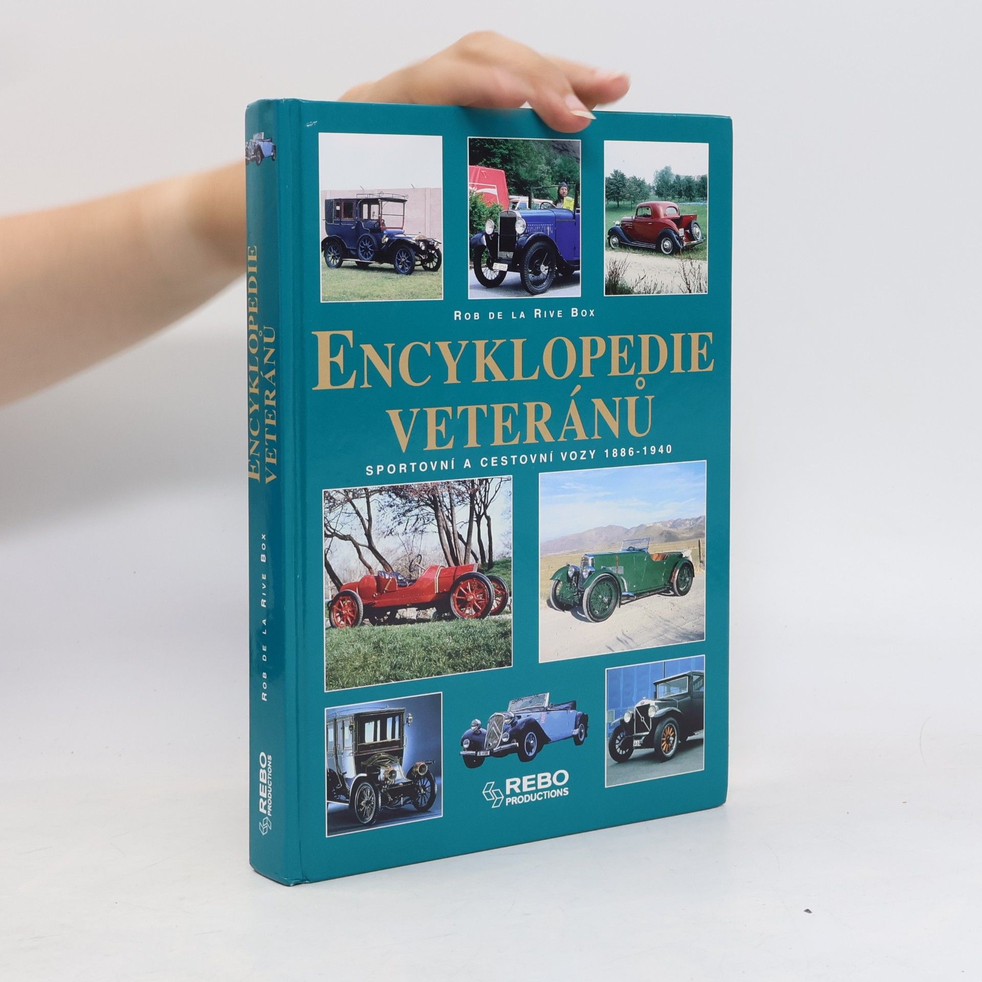Rob de La Rive Box Encyklopedie veteránů : sportovní a cestovní vozy 1886-1940