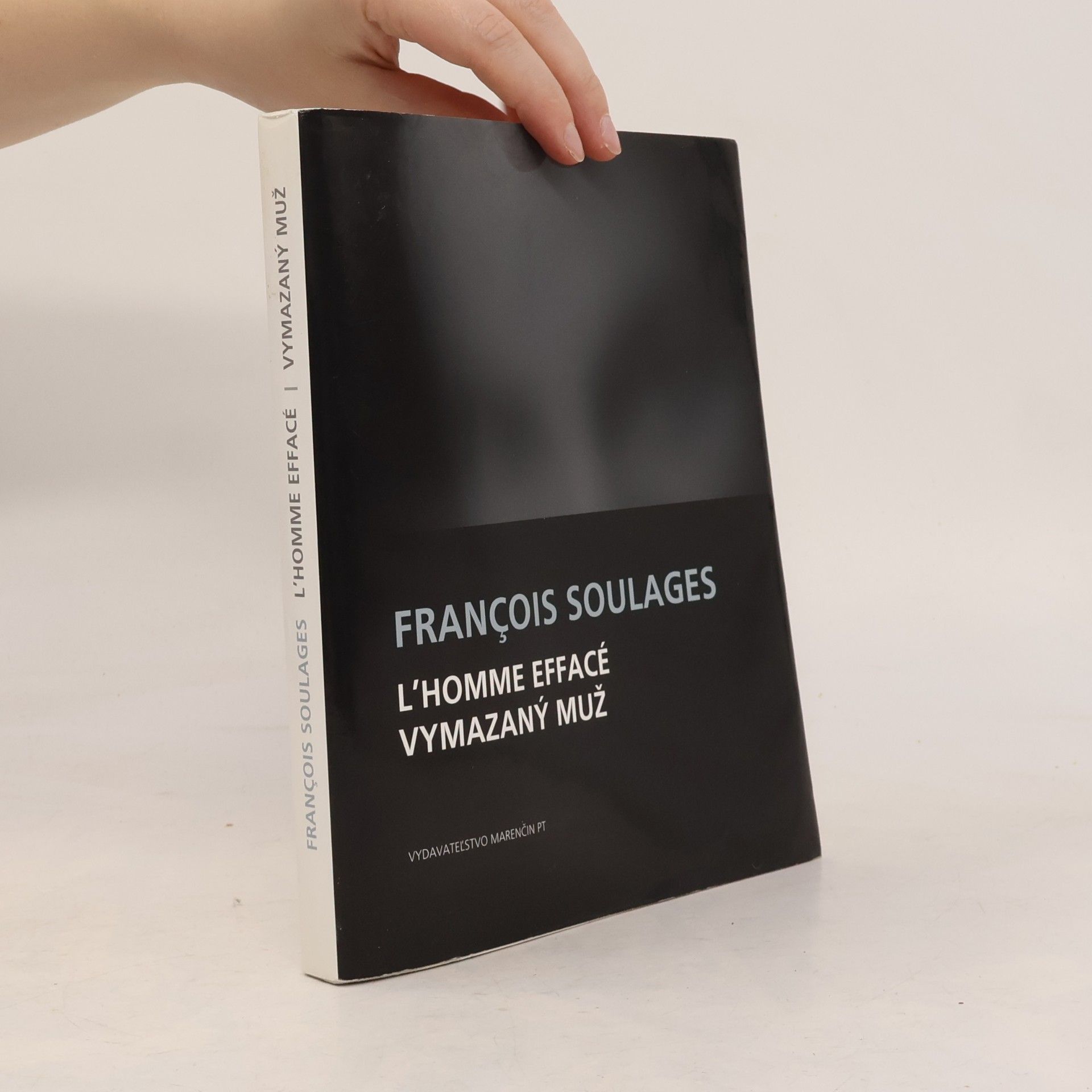 François Soulages Vymazaný muž / L`homme effacé