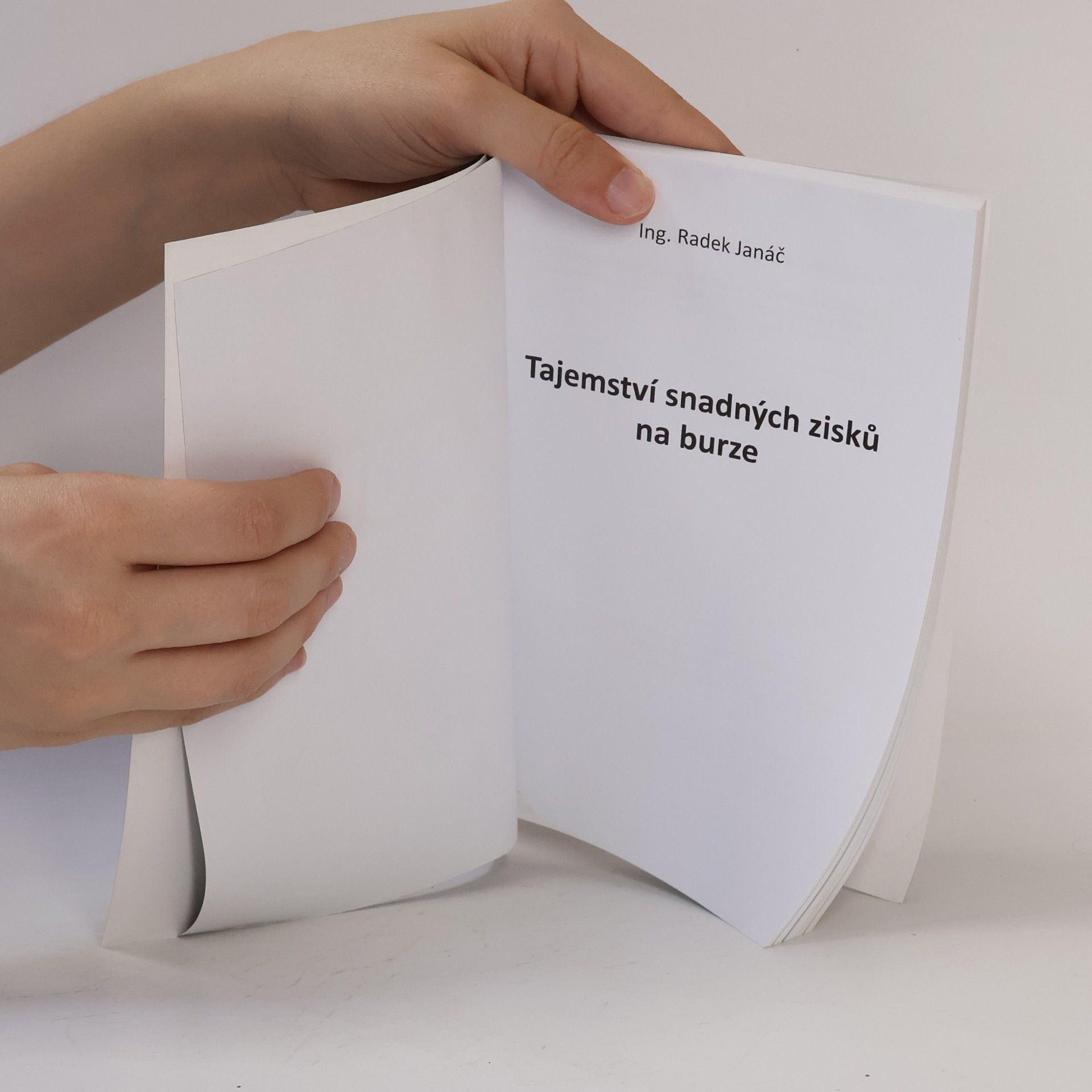 Radek Janáč Tajemství snadných zisků na burze