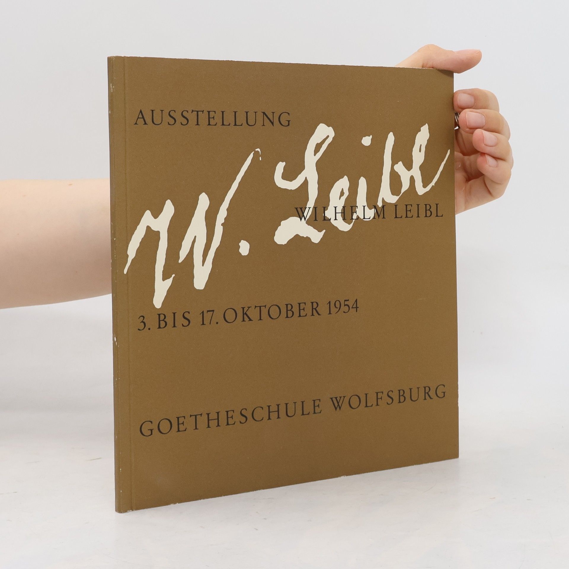 Ausstellung Wilhelm Leibl : 1. bis 21. November 1954 Landesgalerie Hannover.