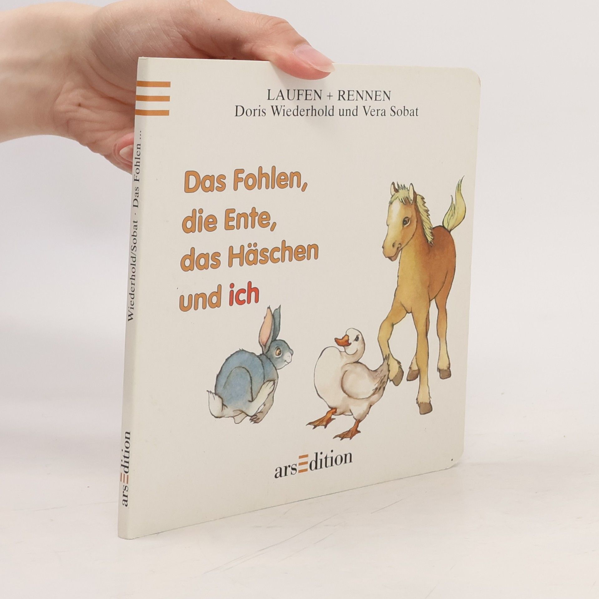 Das Fohlen, die Ente, das Häschen und ich