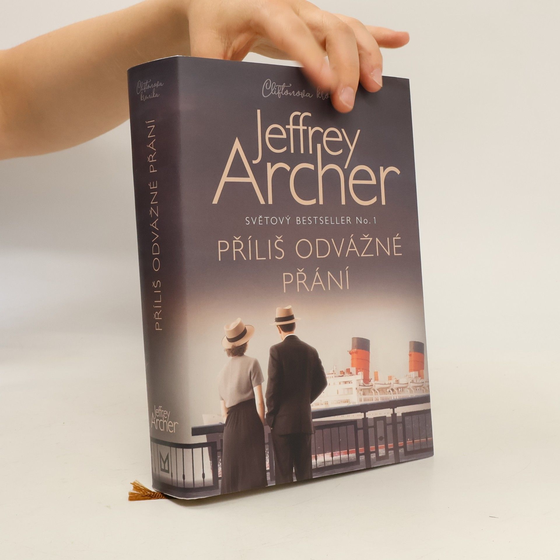 Jeffrey Archer Příliš odvážné přání