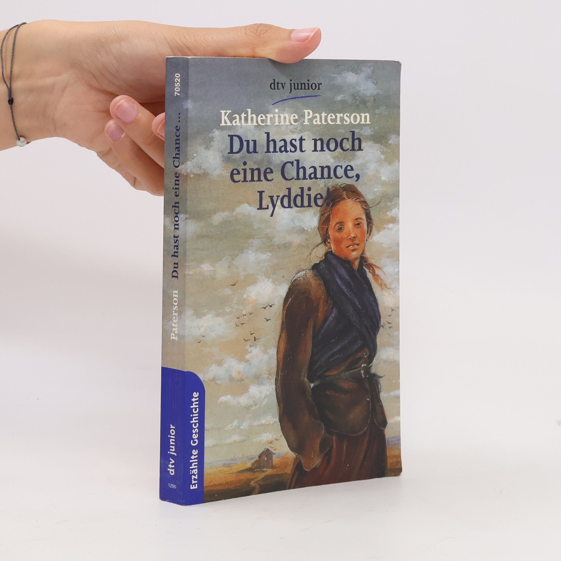 Katherine Paterson Du hast noch eine Chance Lyddie!