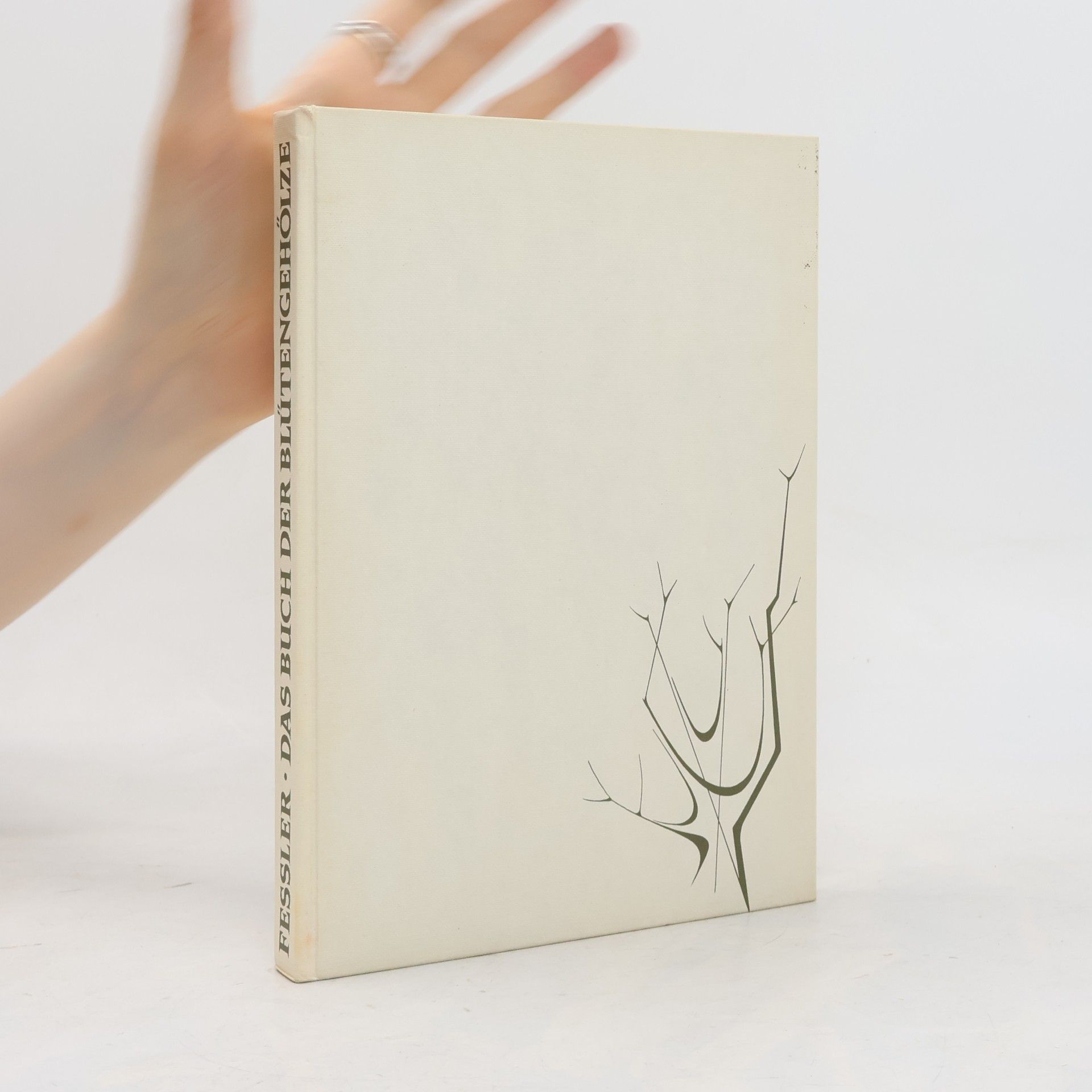 Alfred Feßler Das buch der blutengeholze