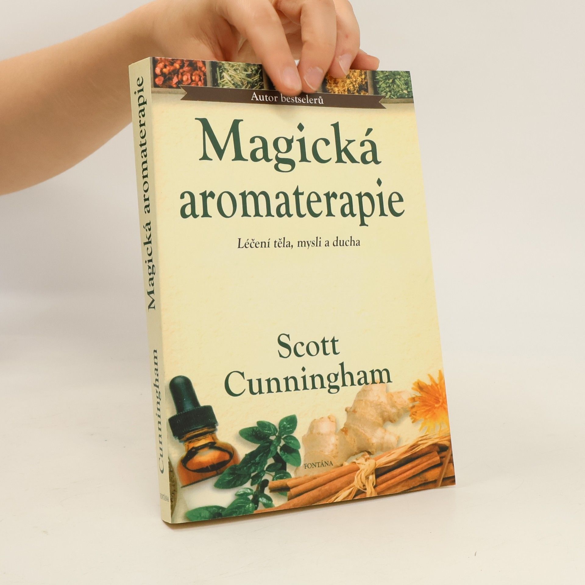 Scott Cunningham Magická aromaterapie: Síla vůně