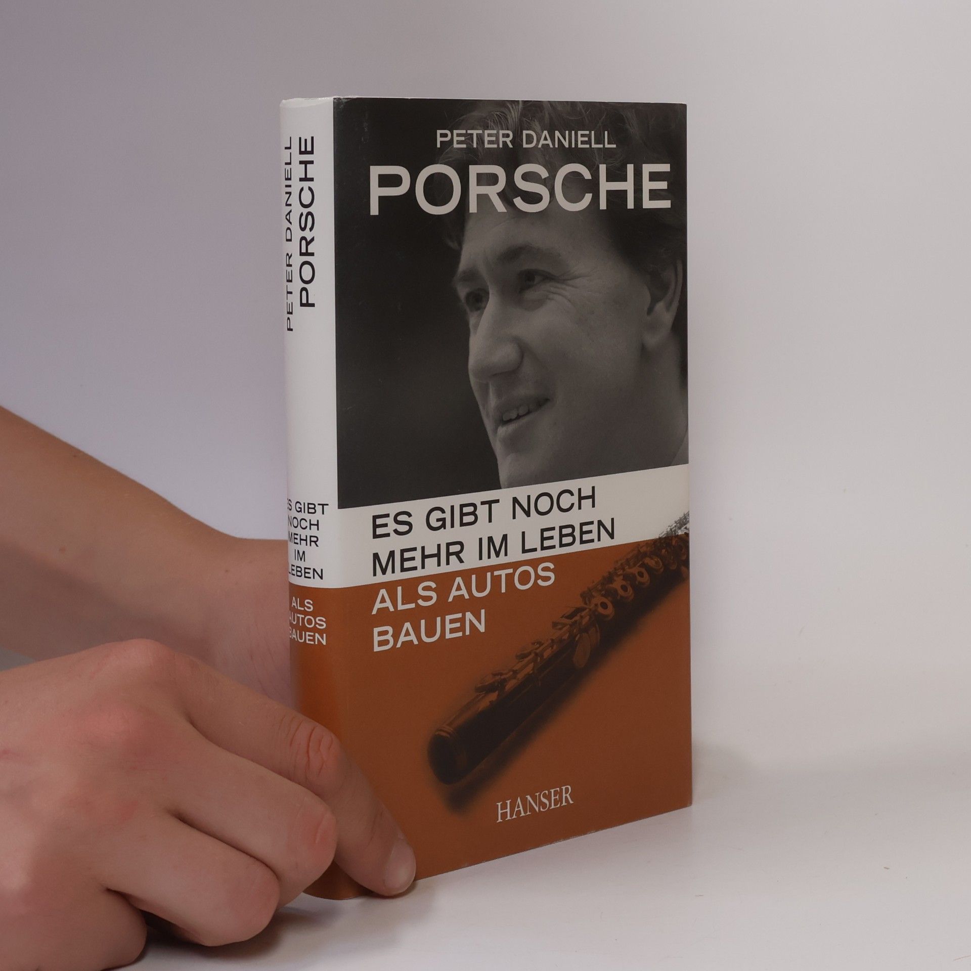 Peter Daniell Porsche Es gibt noch mehr im Leben als Autos bauen