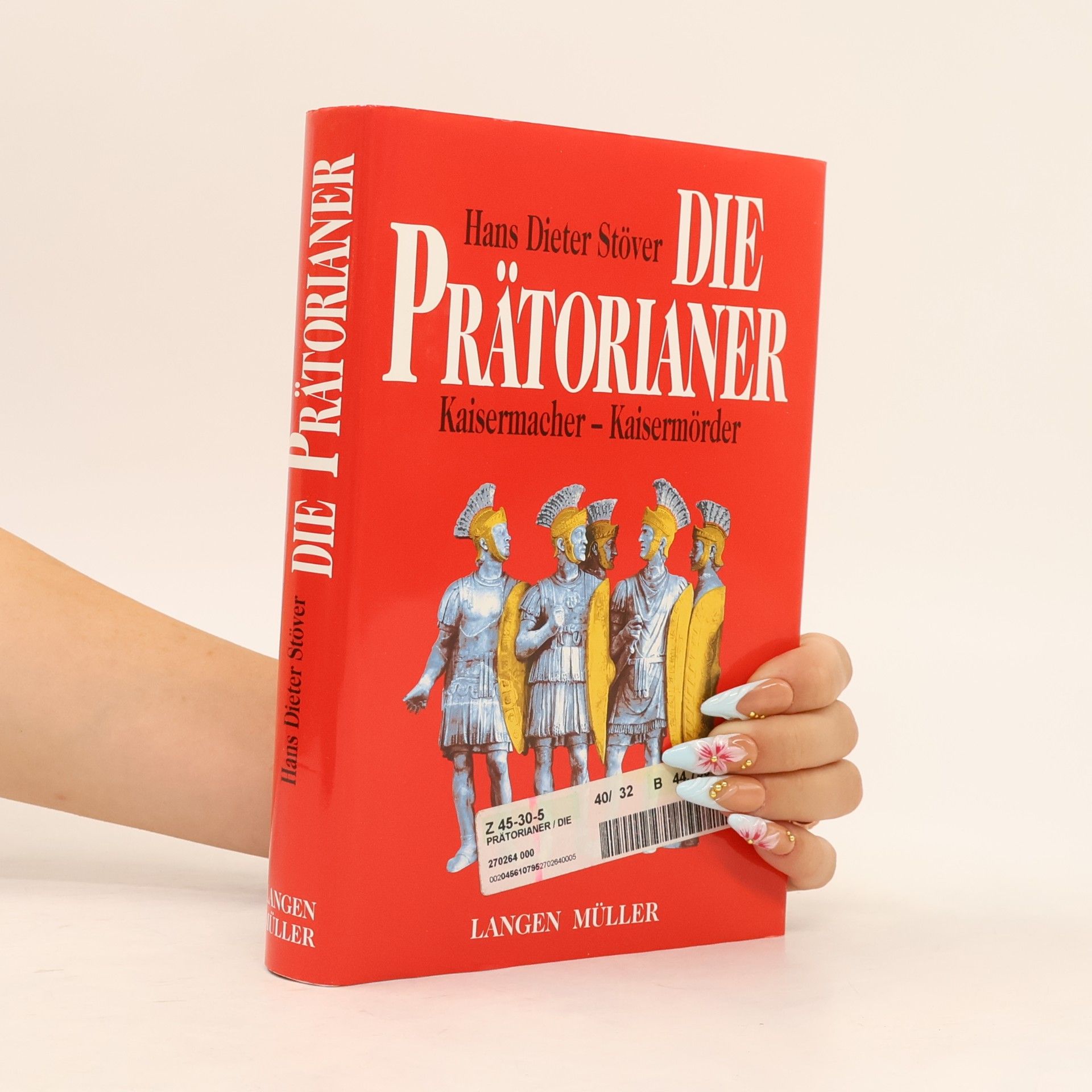 Hans Dieter Stöver Die Prätorianer