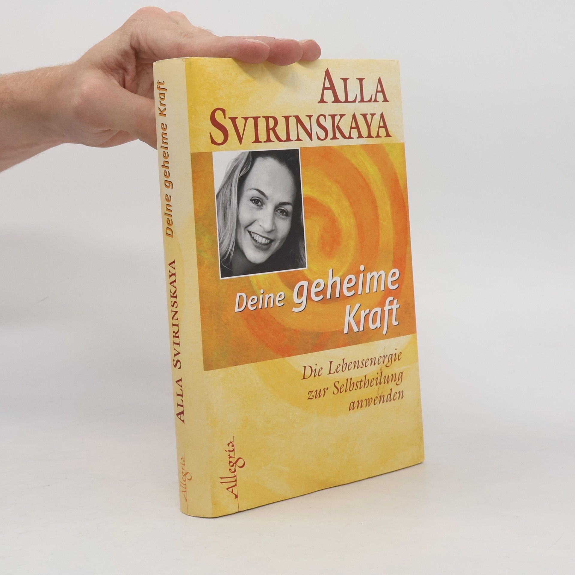 Alla Svirinskaja Deine geheime Kraft