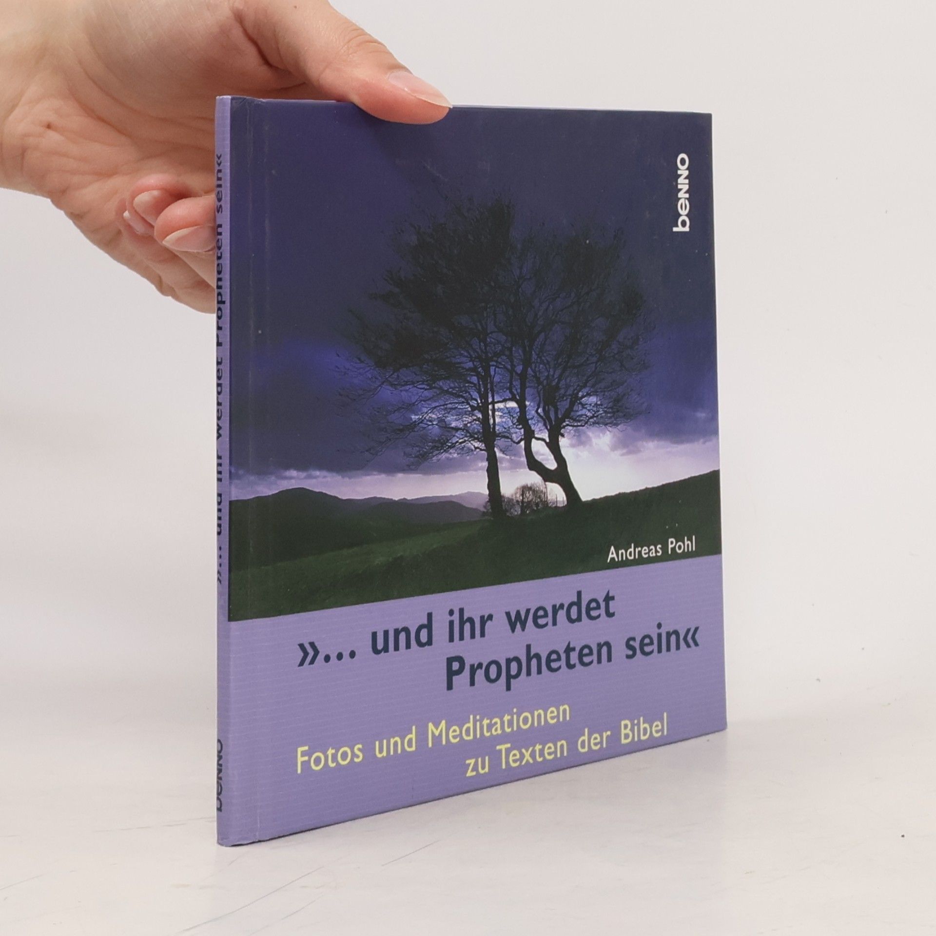 Andreas Pohl »... Und ihr werdet Propheten sein«