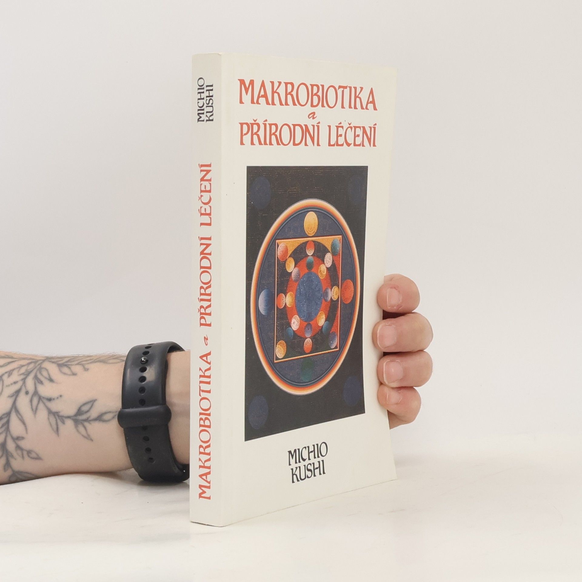 Michio Kushi Makrobiotika a přírodní léčení
