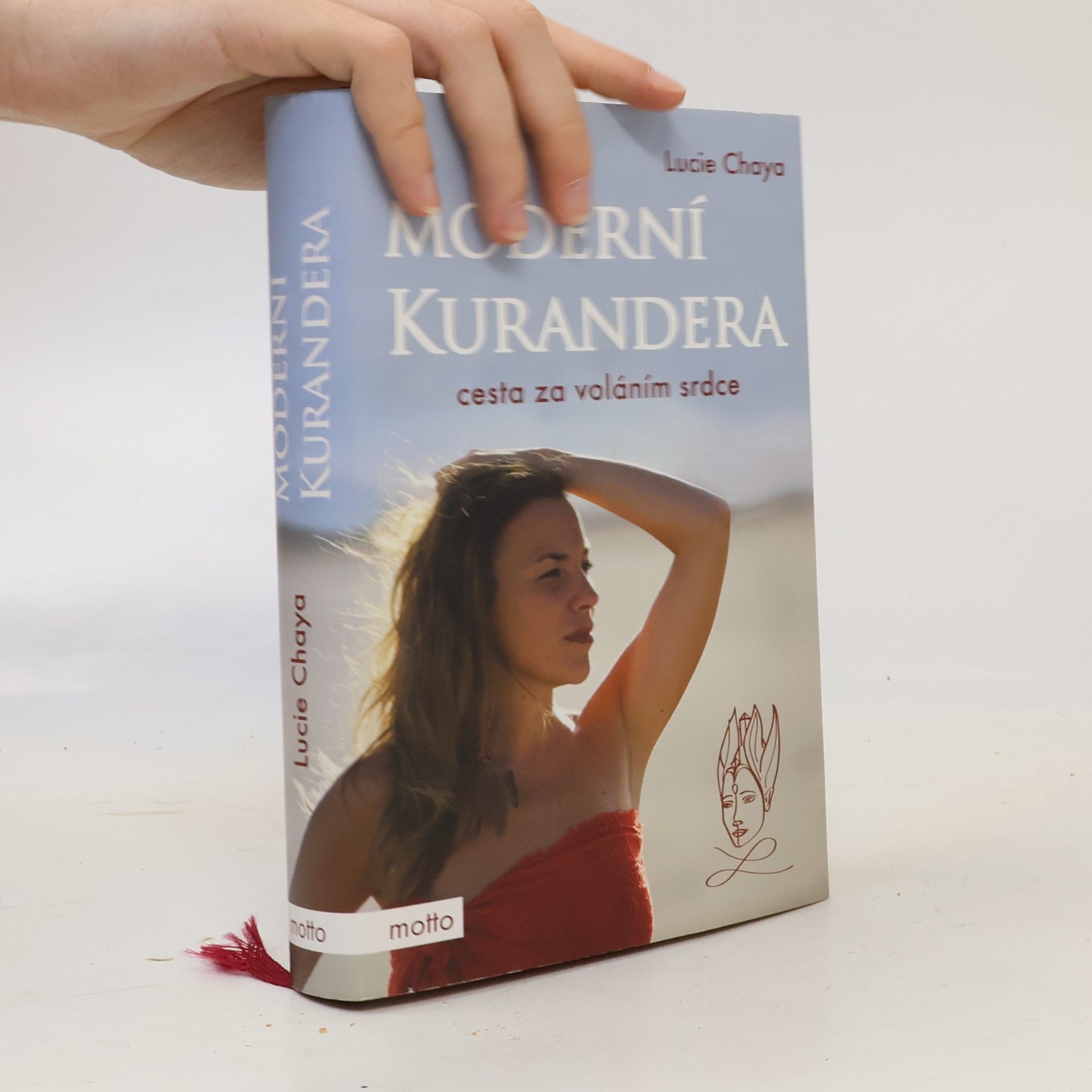 Lucie Chaya Moderní kurandera : cesta za voláním srdce