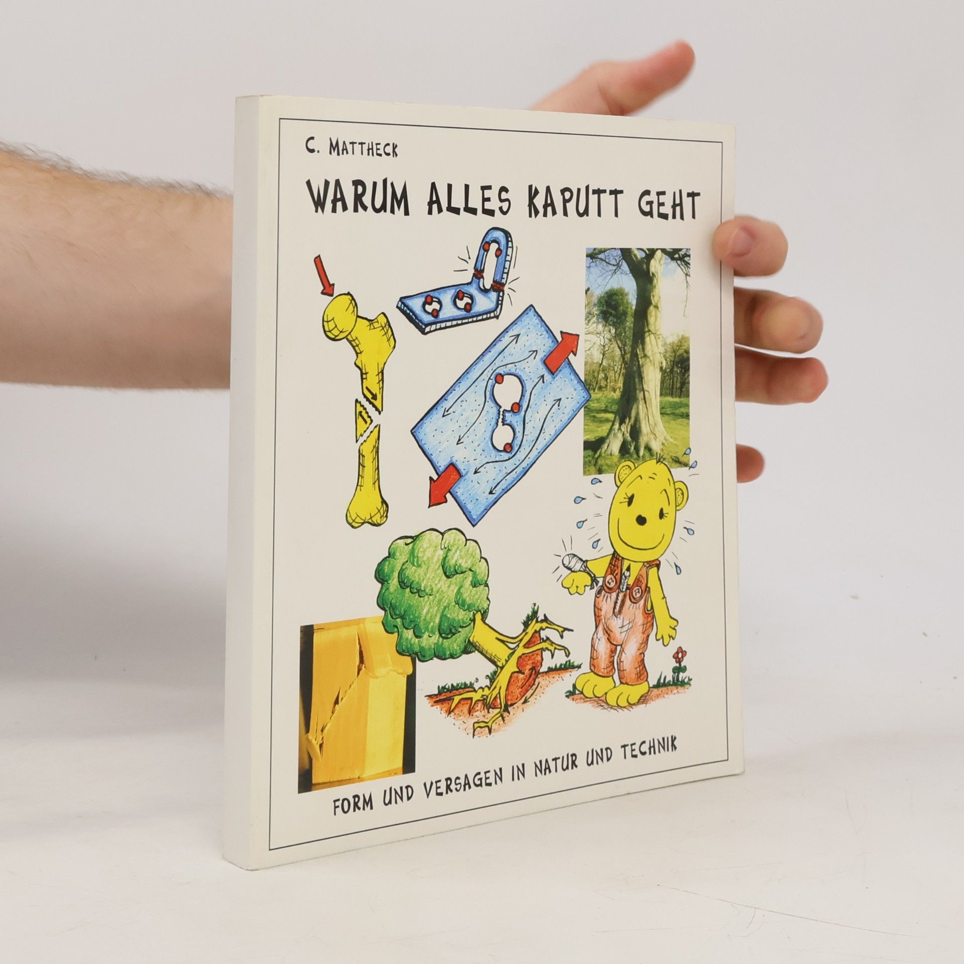 Warum alles kaputt geht