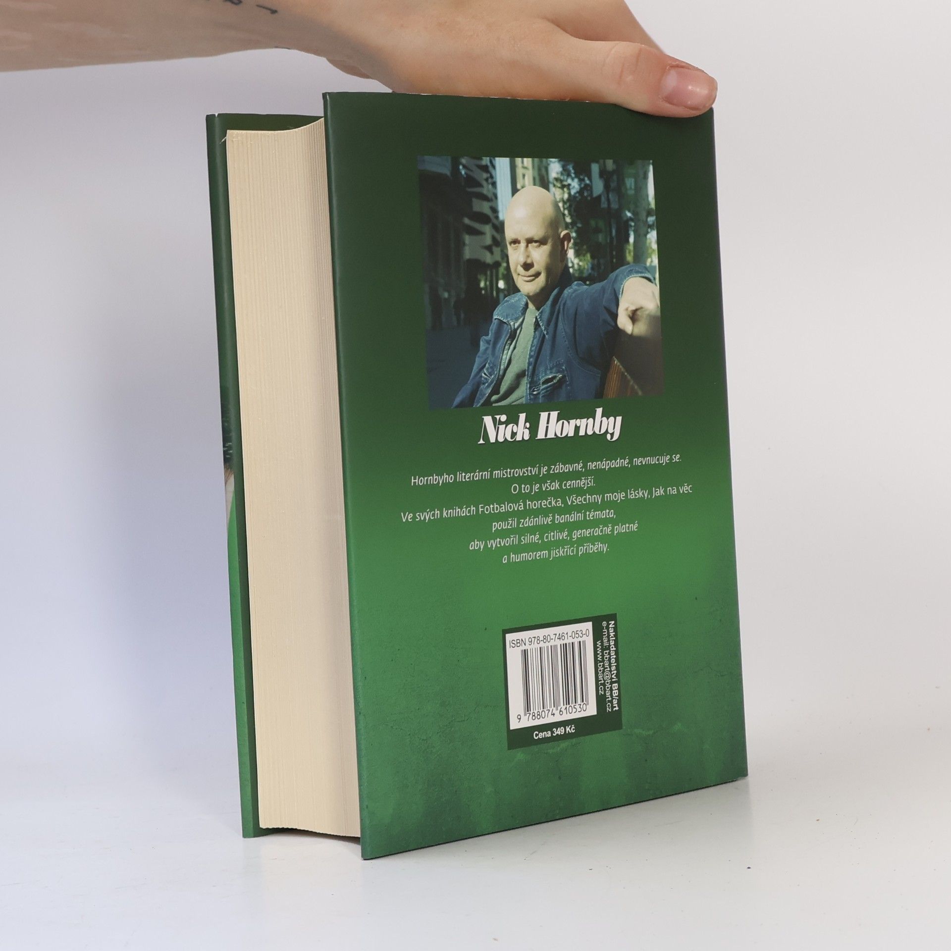 Nick Hornby Fotbalová horečka / Všechny moje lásky / Jak na věc